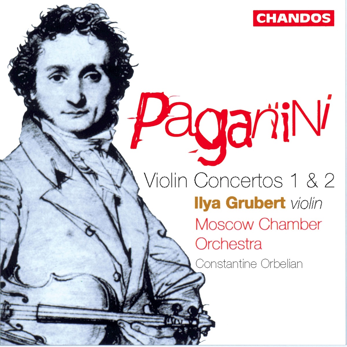 Paganini: Violin Concerto No. 1 & Violin Concerto No. 2 by Ilya Grubert, Constantine Orbelian & Moscow Chamber Orchestra album cover