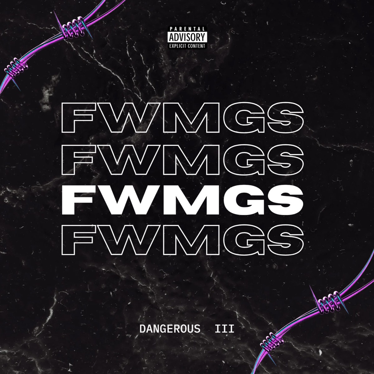 FWMGS (feat. Lumakii, LarsPsa, Kiing Core & Da BaWs) - Single by Dangerous 3 album cover