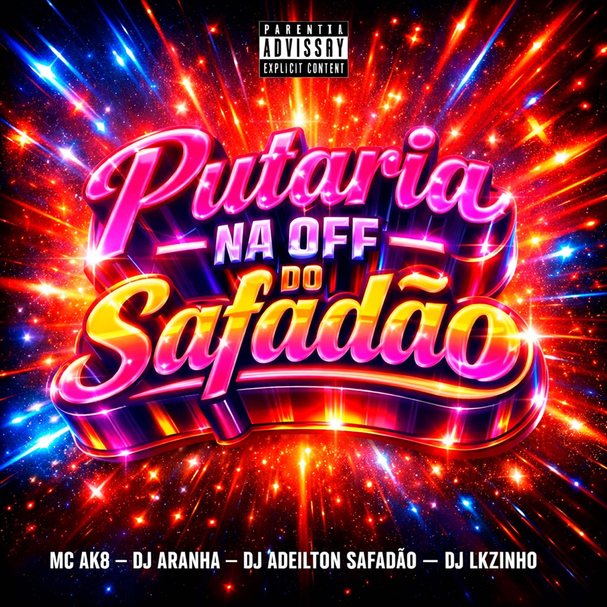 Putaria na Off do Safadão - Single by MC AK8, Dj Adeilton Safadão & DJ Lkzinho album cover