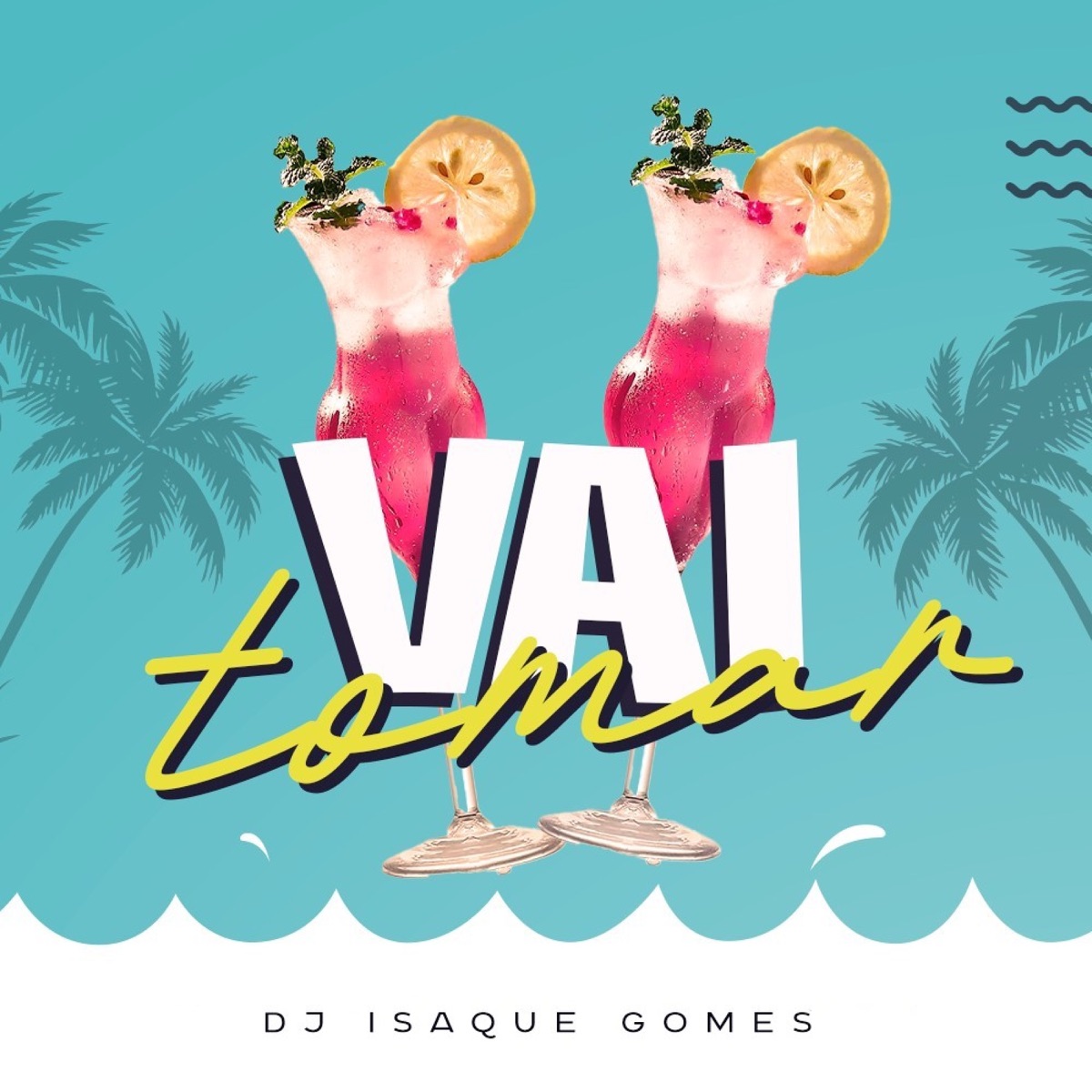 Vai tomar - Single by DJ Isaque Gomes album cover
