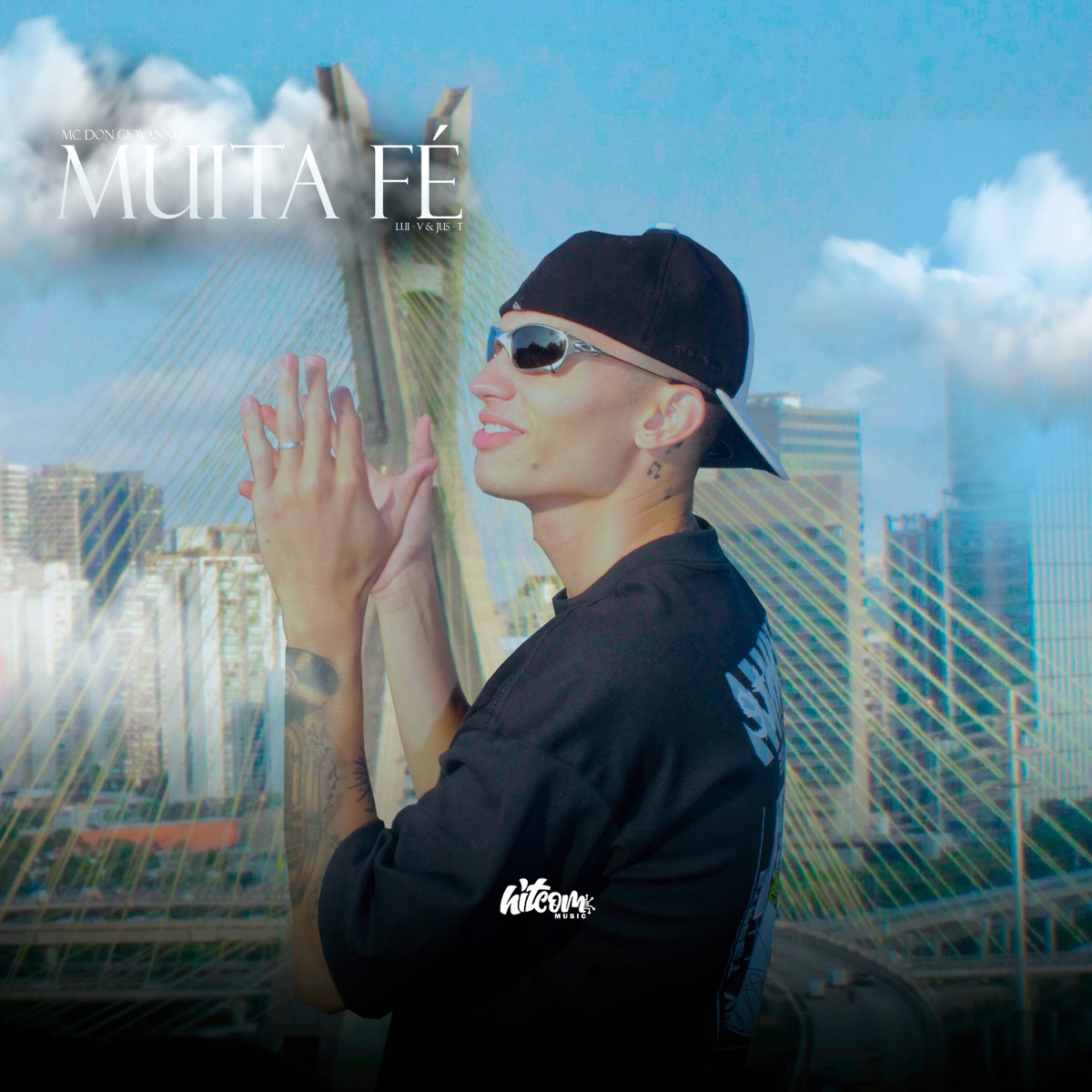 Muita Fé - Single by Mc Don Giovanni, Lui-V, Jus-T & HitCom album cover