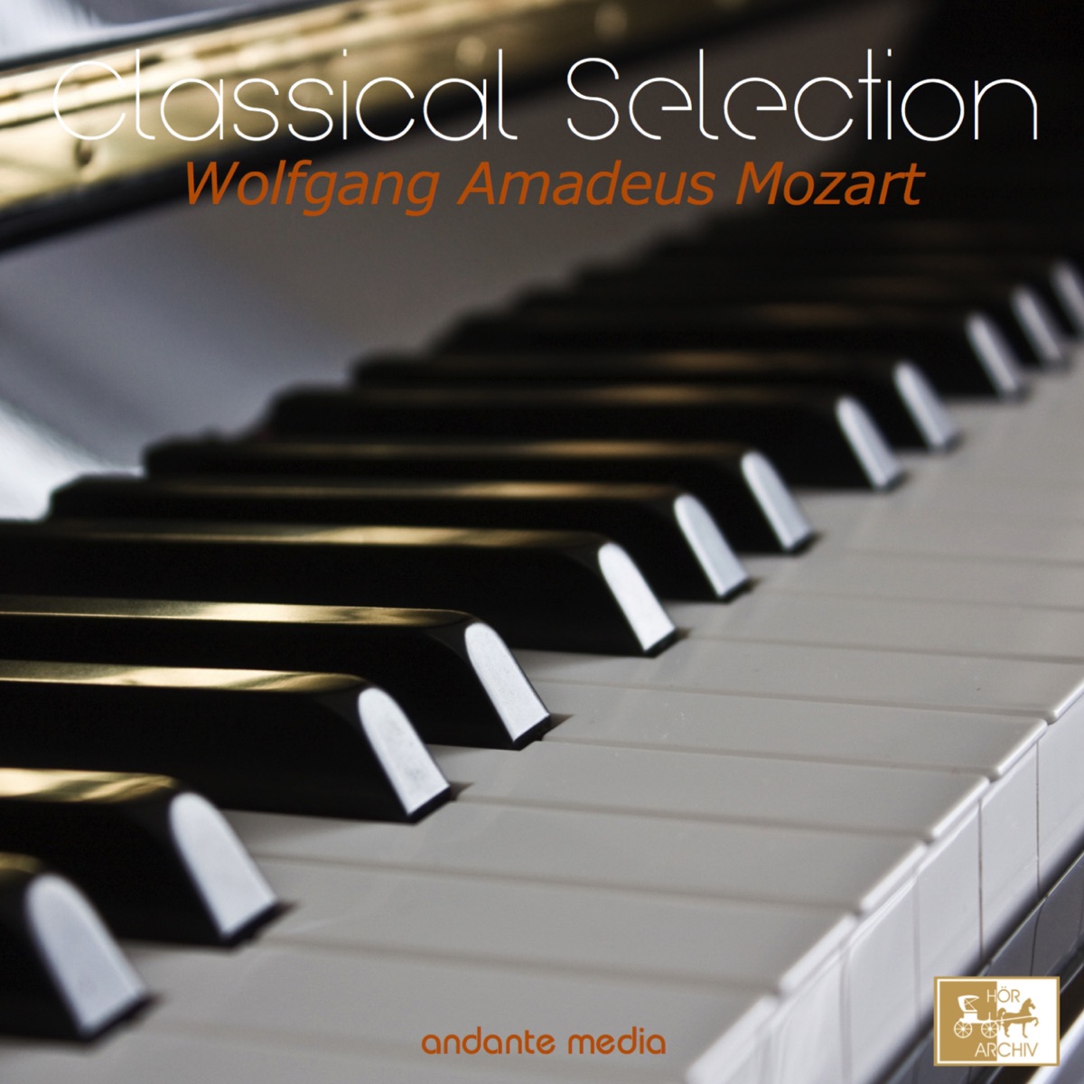 Classical Selection - Mozart: Rondo in A Minor, K. 511 by Mozart Festival Orchestra, Alberto Lizzio, Svetlana Stanceva, Leningrad Soloists Orchestra, Michail Gantvarg, Carmen Piazzini & Peter Schmalfuss album cover