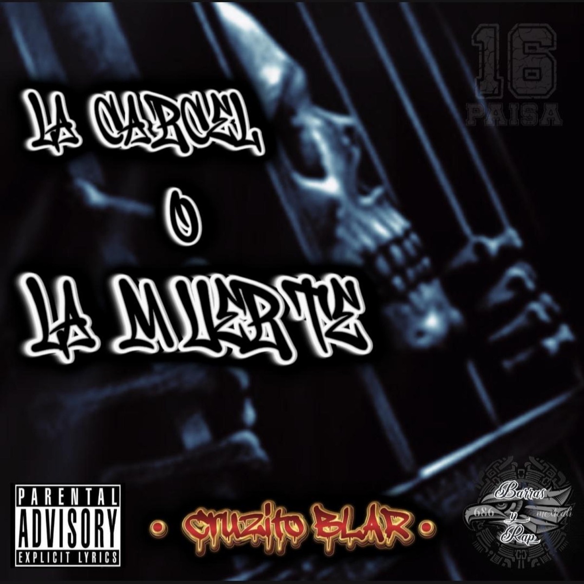 La carcel o la muerte - Single by Cruzito BLAR album cover
