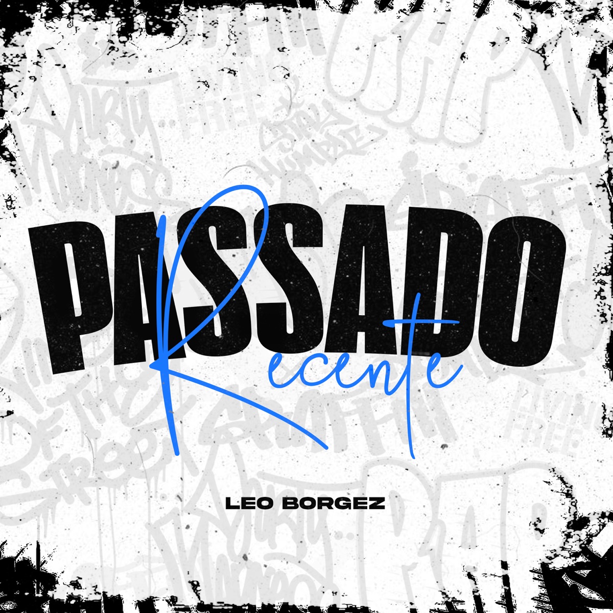 Passado Recente - Single by LEO BORGEZ album cover