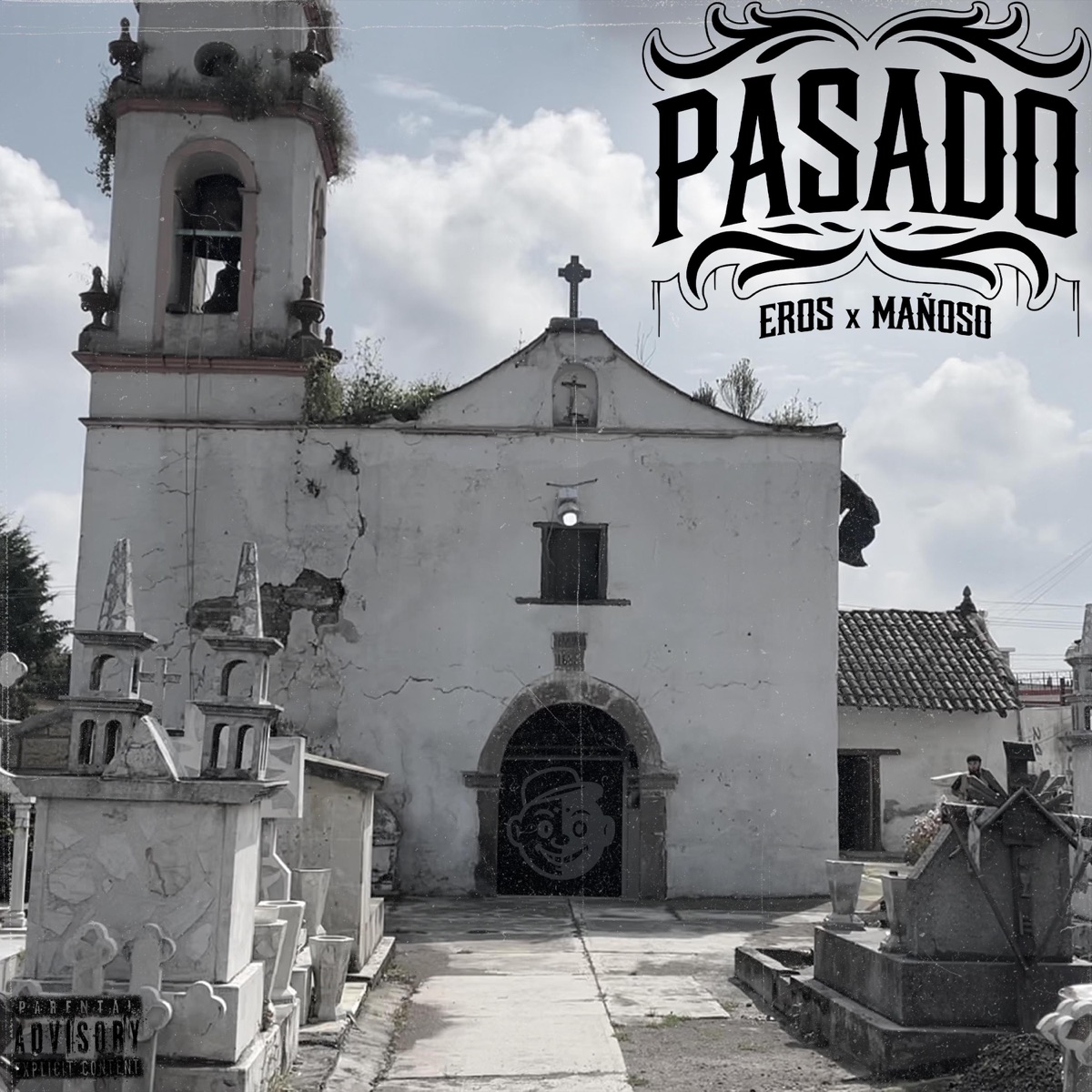 Pasado (feat. Eros & Mañoso) - Single by Mañosos album cover