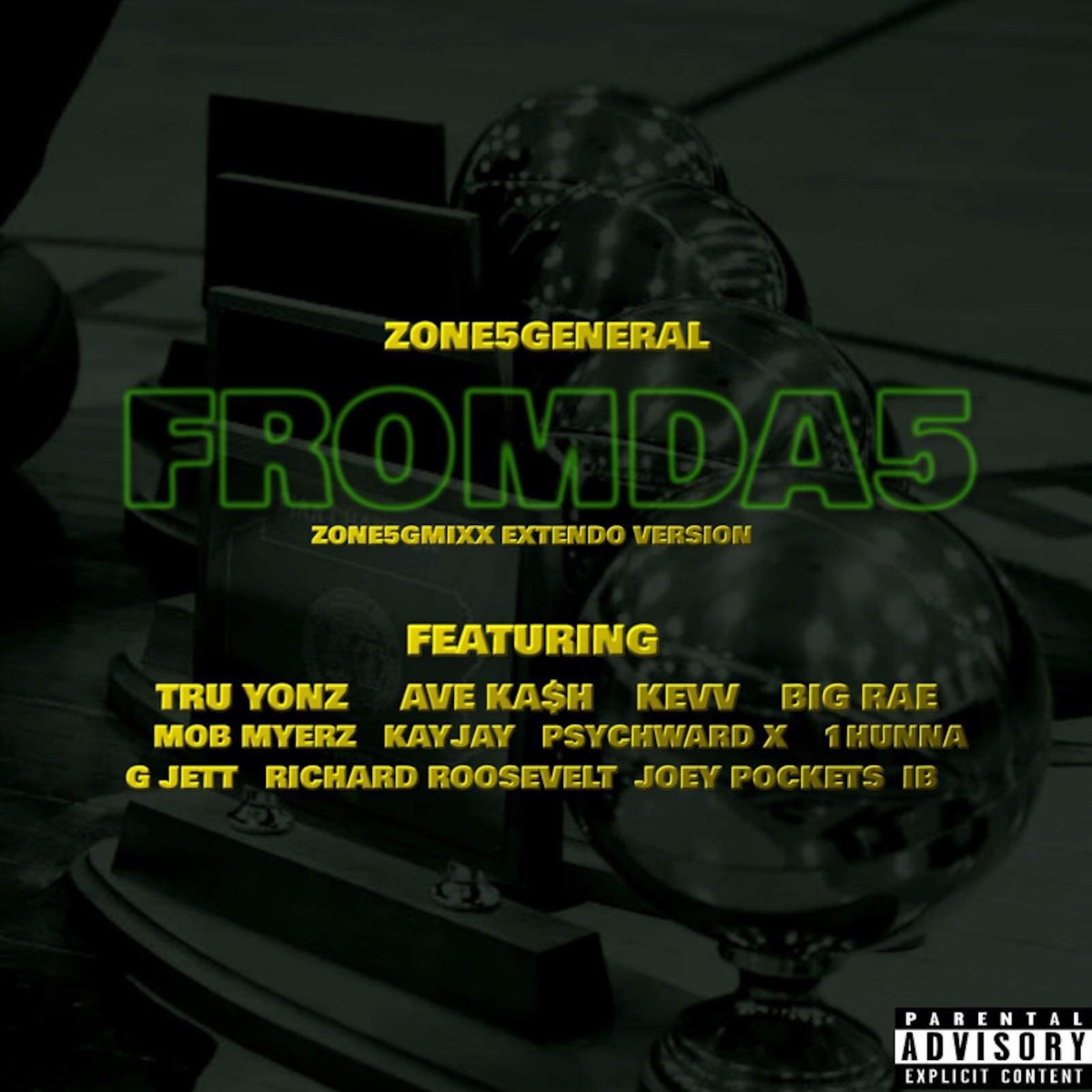 Fromda5 (Zone5gmixx) [feat. Ave Ka$h, KEW, Big Rae, Mob Myerz, KayJay, Psychward X, 1HUNNA, G Jett, Richard roosevelt, Joey Pockets, IB & TruYonz] [Extendo Version] - Single by Zone5General album cover