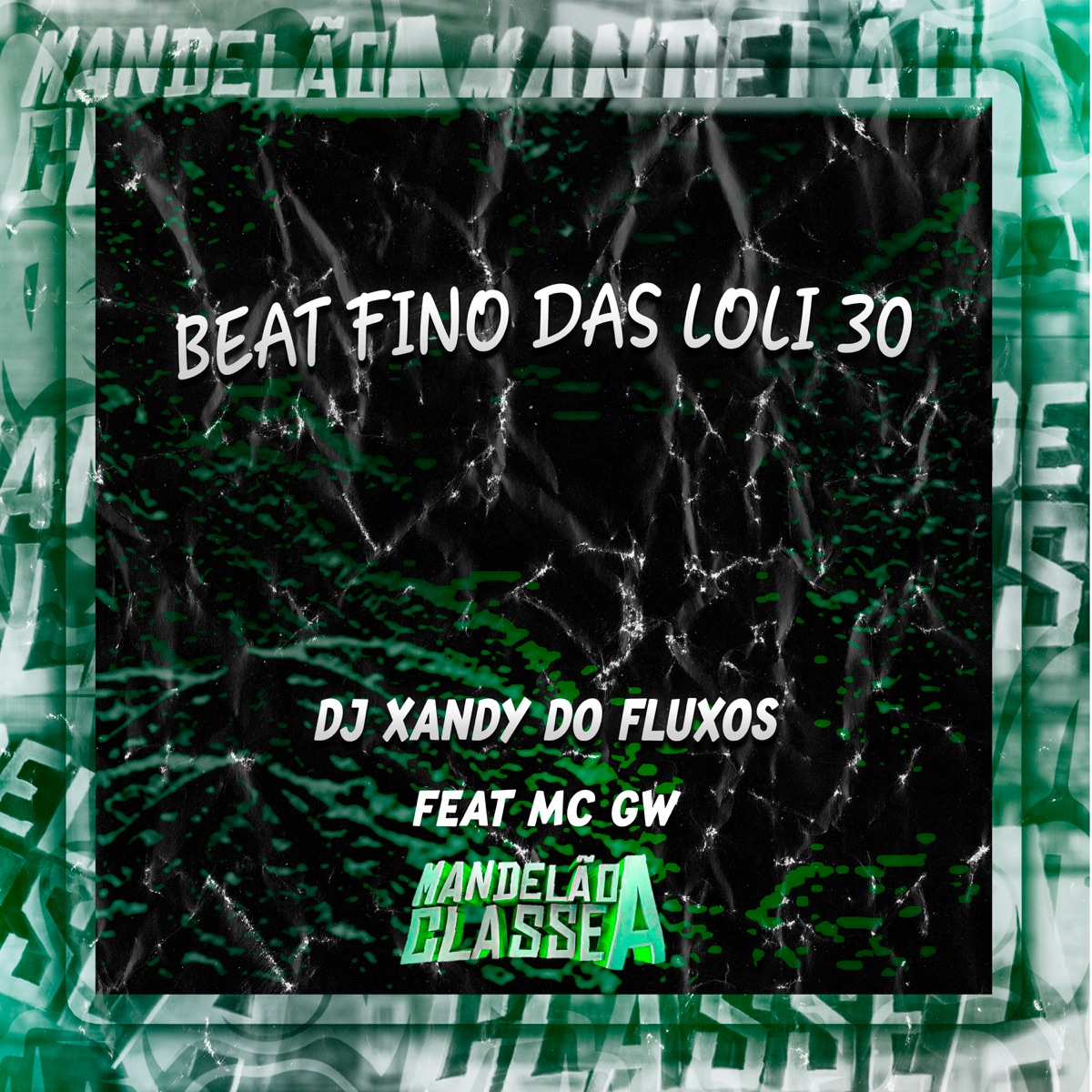 Beat Fino das Loli 30 (feat. MC GW) - Single by Dj Xandy dos Fluxos album cover