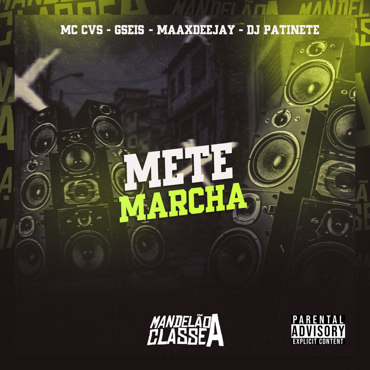 Mete Marcha (feat. DJ Patinete) - Single by Mc Cvs & MC GSEIS album cover