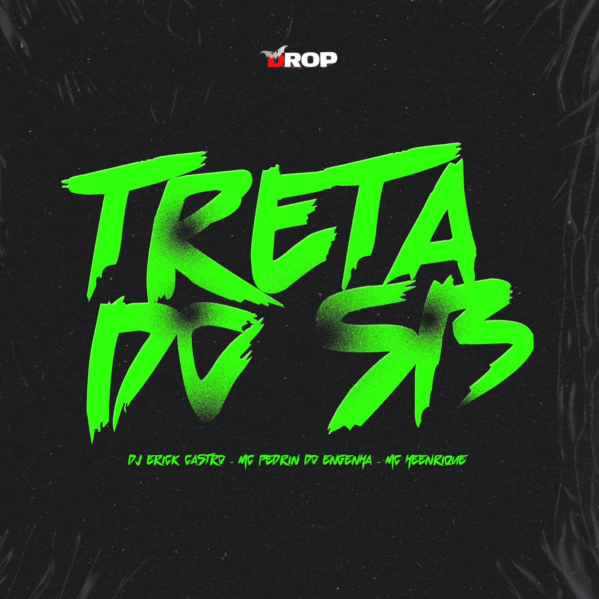 Treta do SB - Single by DJ Erick Castro, MC Pedrin do Engenha & Mc Heenrique album cover