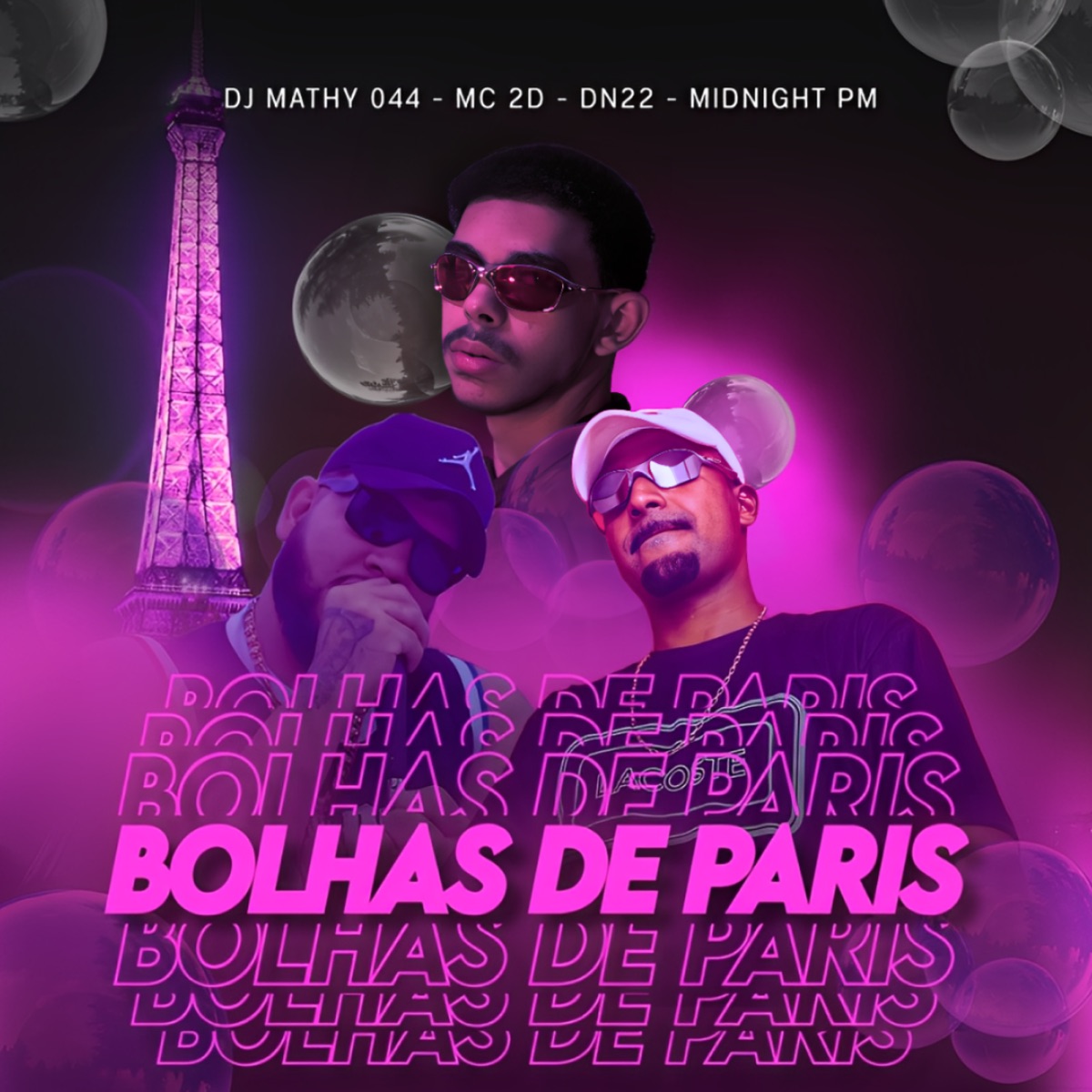 Bolhas de Paris - Single by dj mathy 044, Mc 2D & MIDNIGHT PM album cover