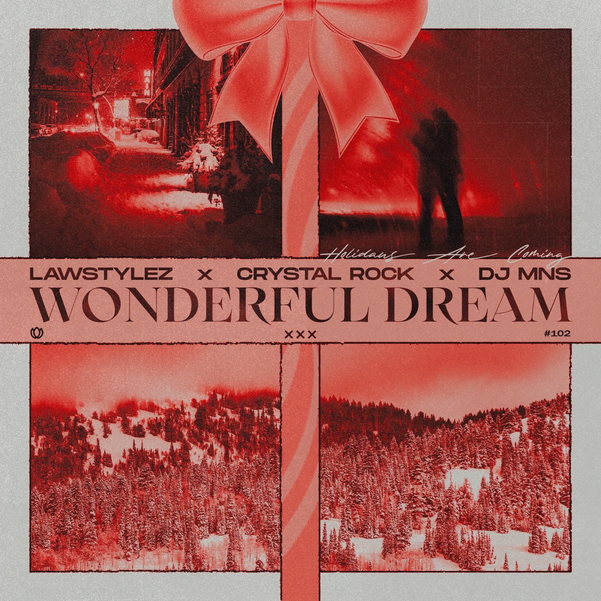Wonderful Dream (Holidays Are Coming) - Single by Lawstylez, Crystal Rock & DJ MNS album cover