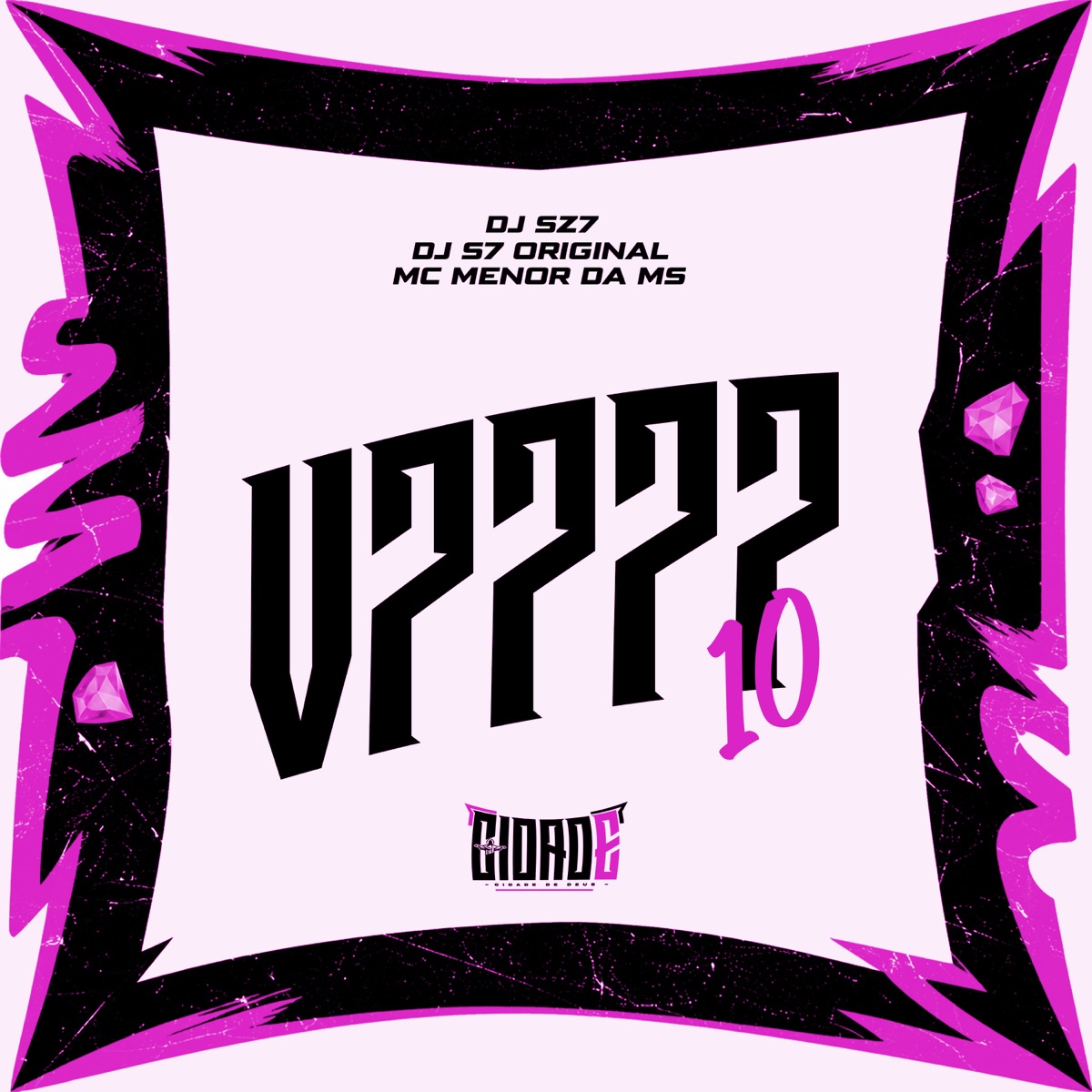 V7777 10 - Single by Dj Sz7, DJ S7 ORIGINAL & Mc Menor Da Ms album cover