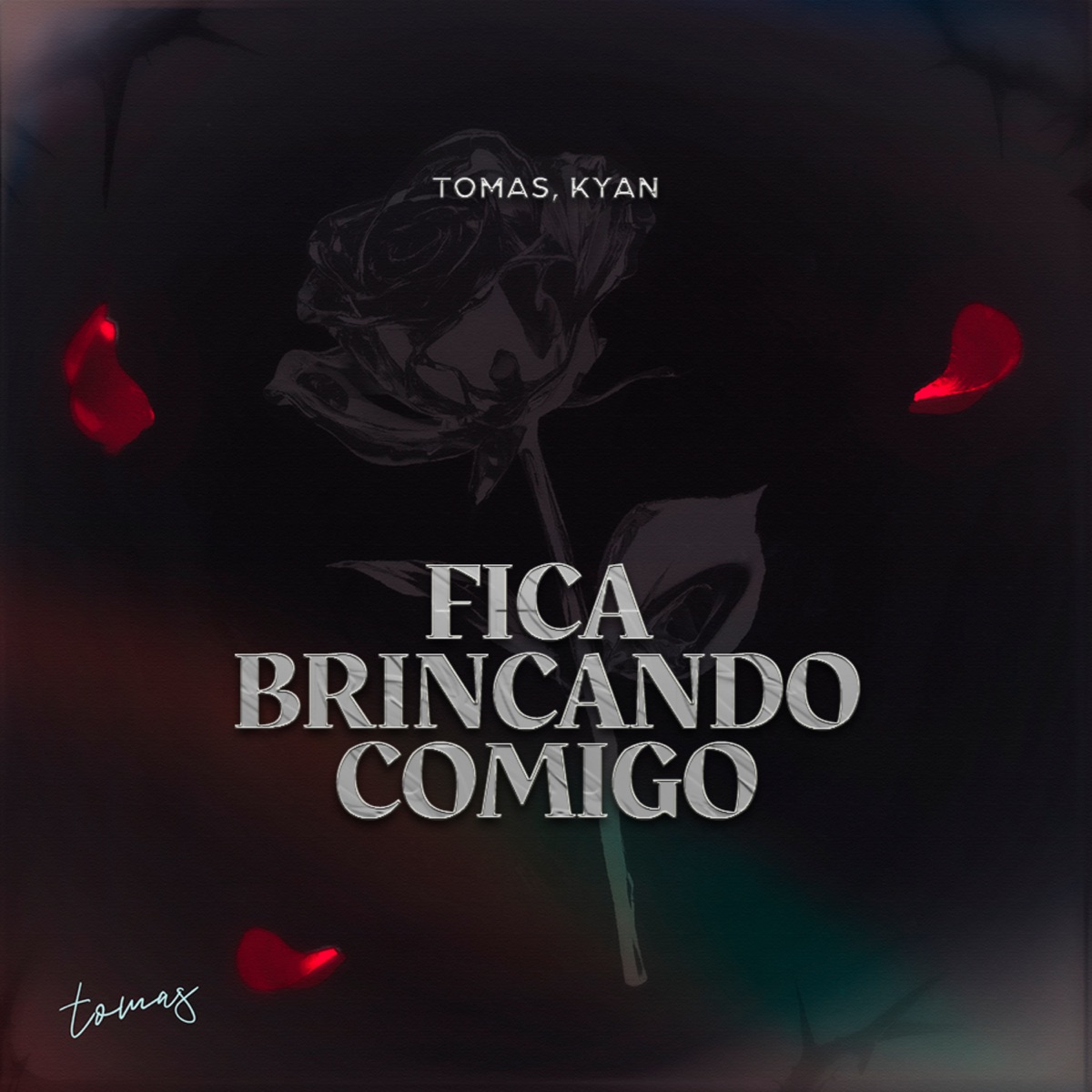 Fica Brincando Comigo - Single by TOMAS & Kyan album cover