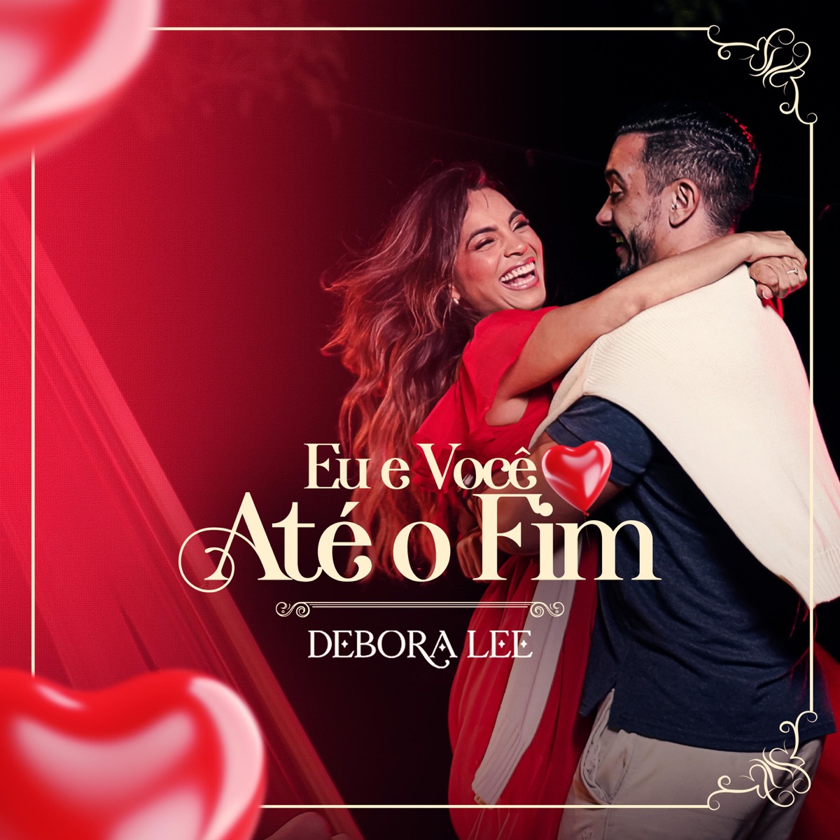 Eu e Você Até o Fim - Single by Debora Lee album cover