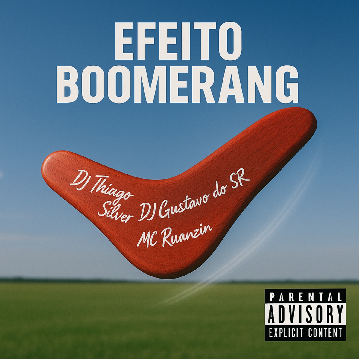 Efeito Boomerang - Single by DJ Thiago Silver, MC Ruanzin & DJ Gustavo do SR album cover