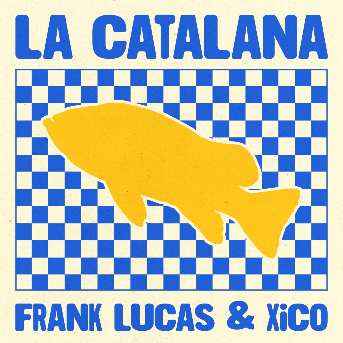 La Catalana - Single by Frank Lucas, Xico & Frank Lucas & Xico album cover