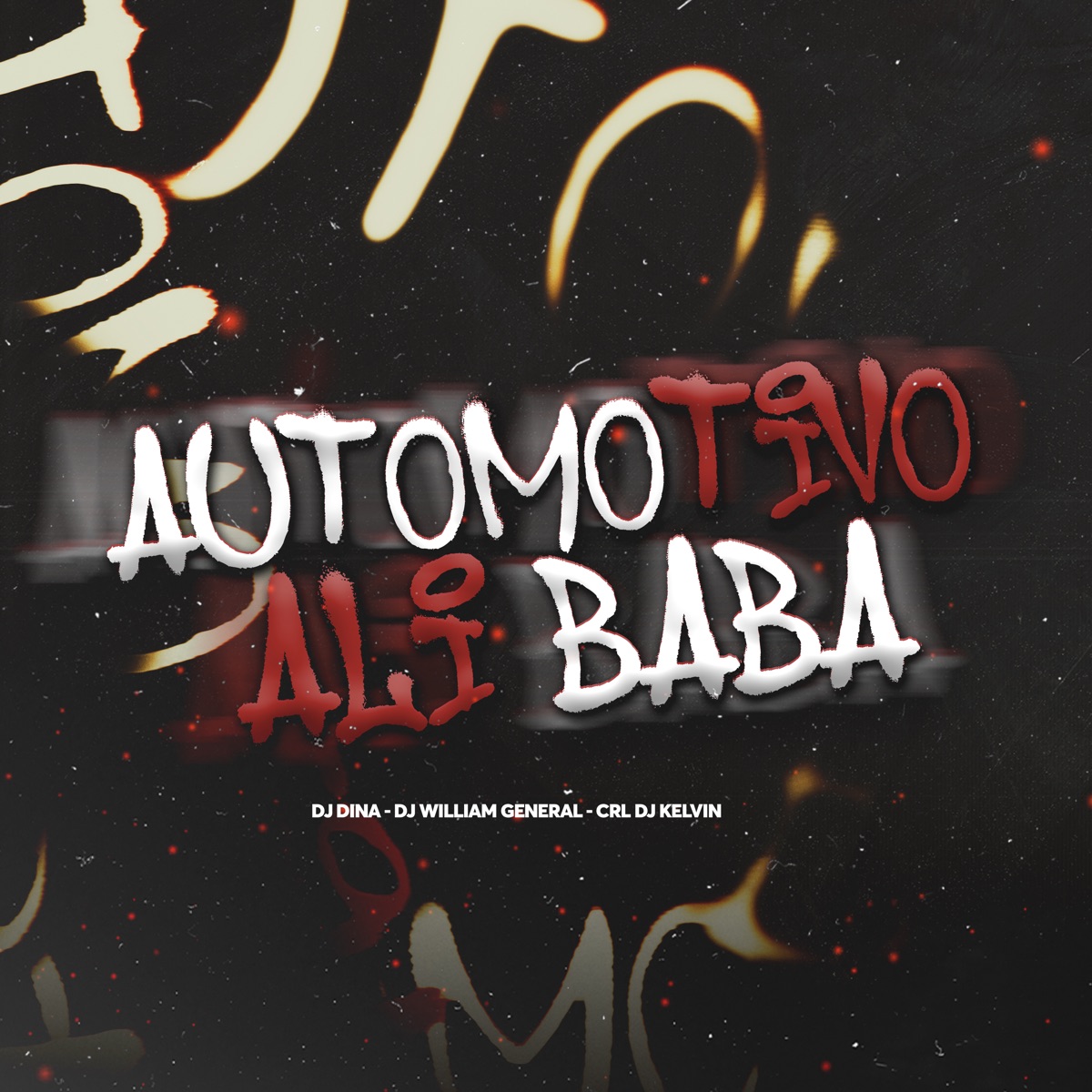 Automotivo - Ali Baba - Single by CRL DJ KELVIN, DJ Dina & DJ Willian General album cover