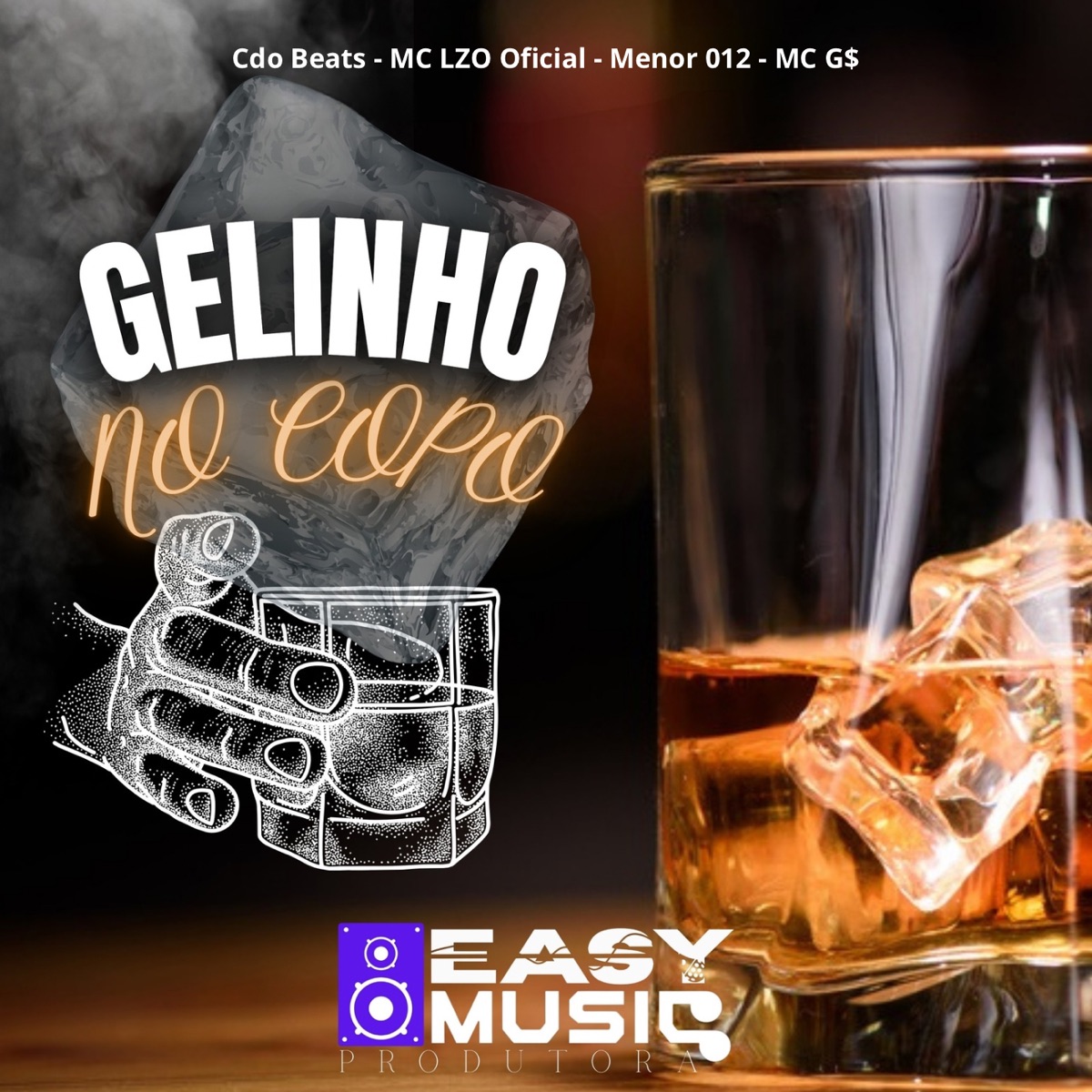 Gelinho no Copo - Single by MC LZO Oficial, Cdo Beats, MC G$ & Menor 012 album cover