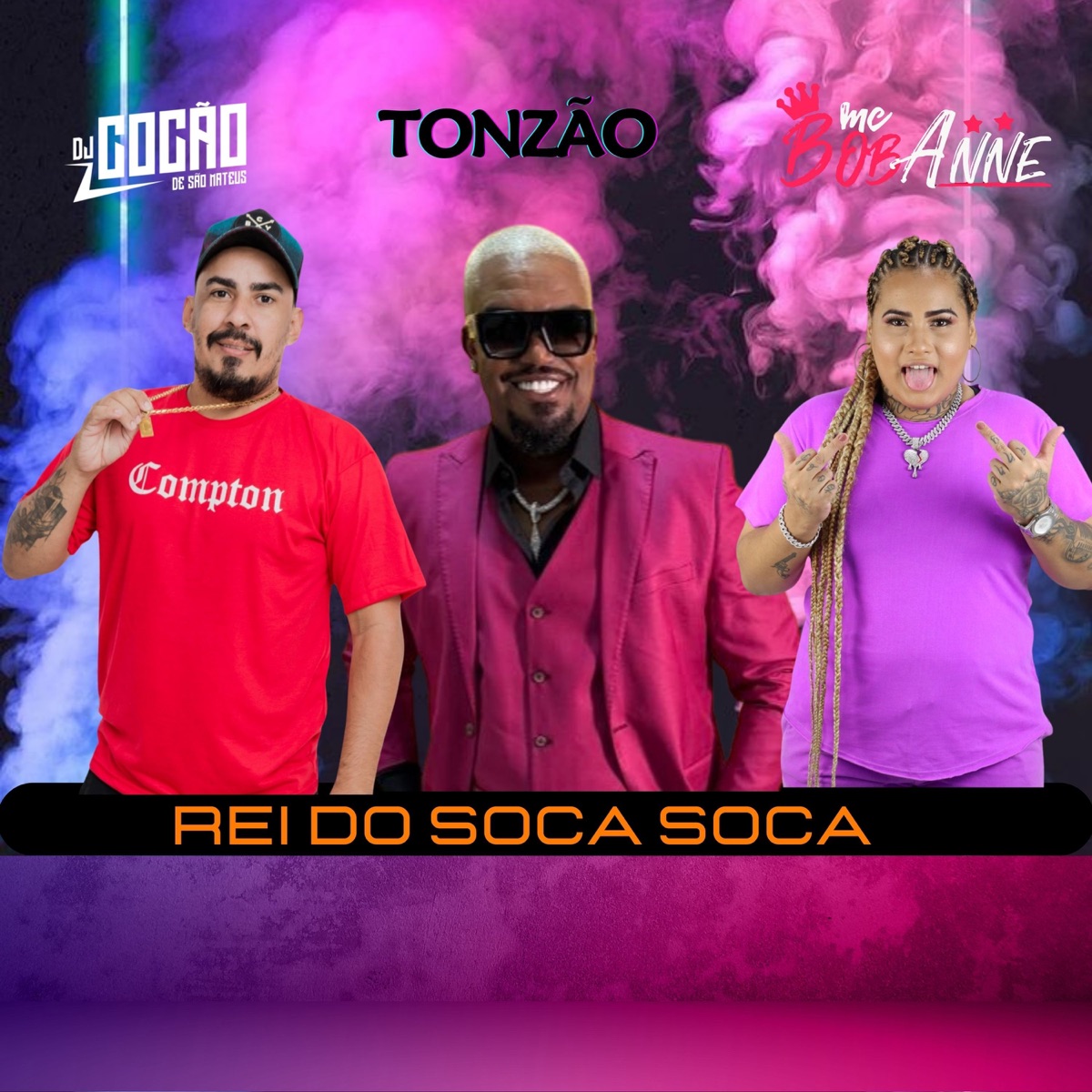 Rei do Soca Soca - Single by MC Bob Anne, Tonzão & Dj Cocão de São Mateus album cover