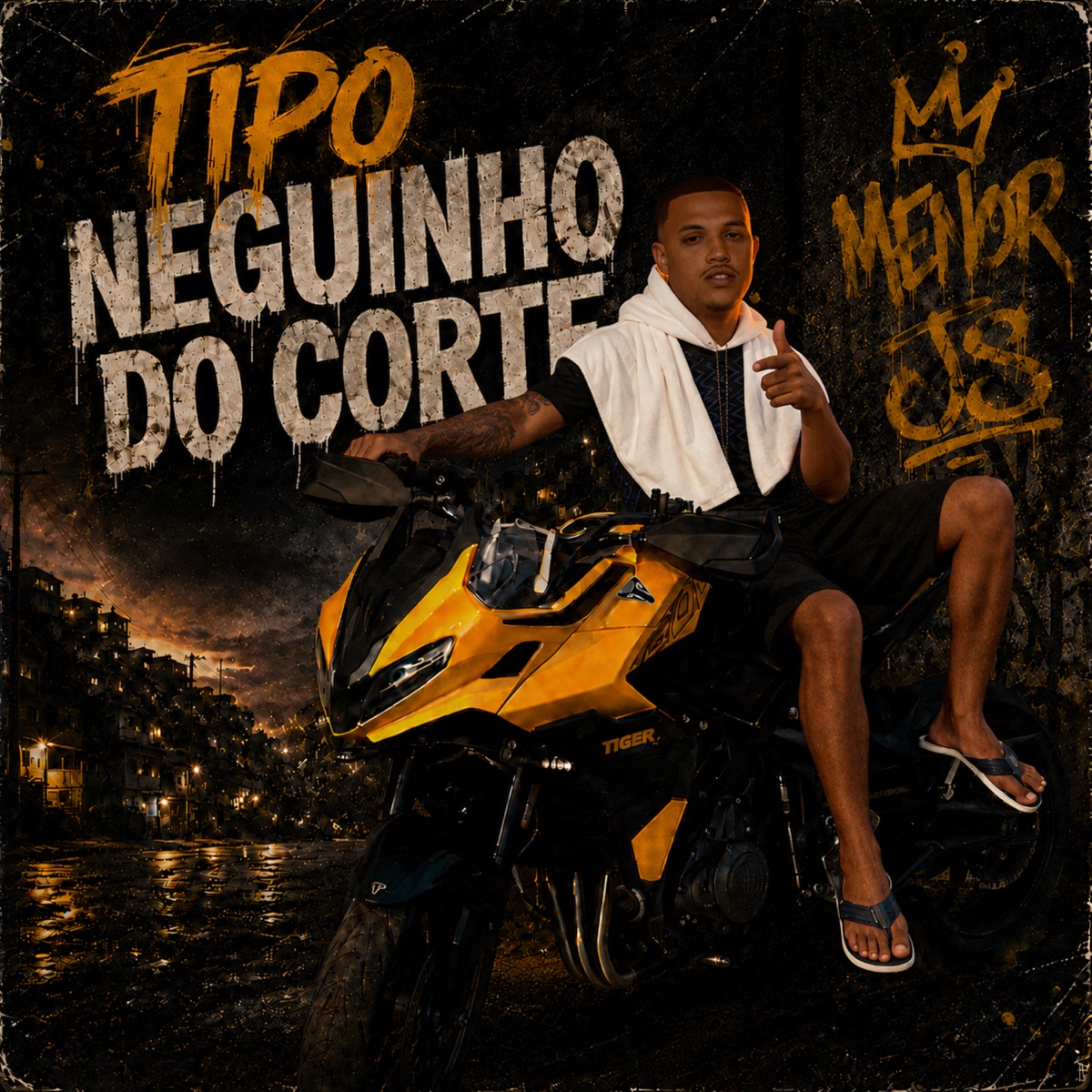Tipo Neguinho do Corte - Single by Menor JS album cover