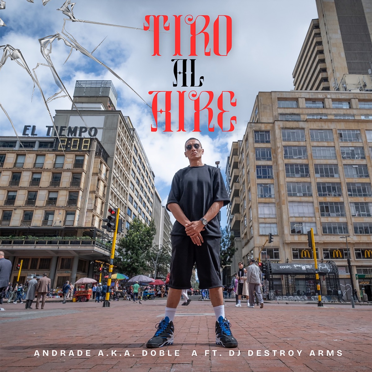 Tiro Al Aire - Single by Andrade A.K.A Doble A & Dj Destroy Arms album cover