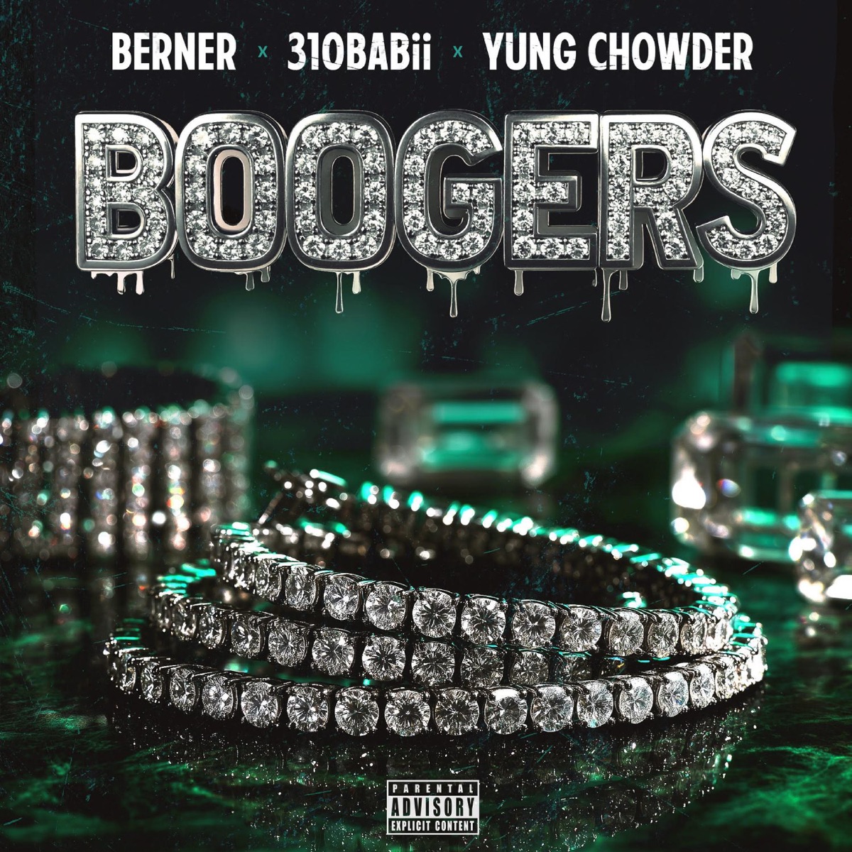 Boogers - Single by Berner, 310babii & Yung Chowder album cover