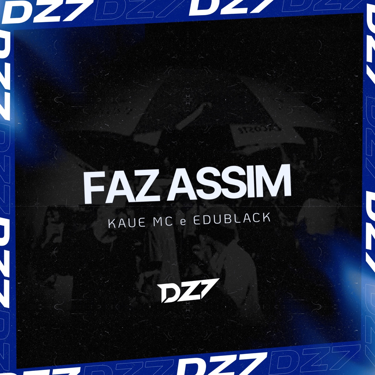 FAZ ASSIM - Single by Kaue Mc & EDUBLACK album cover