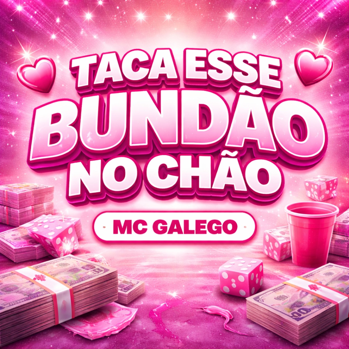 Taca Esse Bundão no Chão - Single by MC Galego, Brisa No Som & Dj G9 album cover