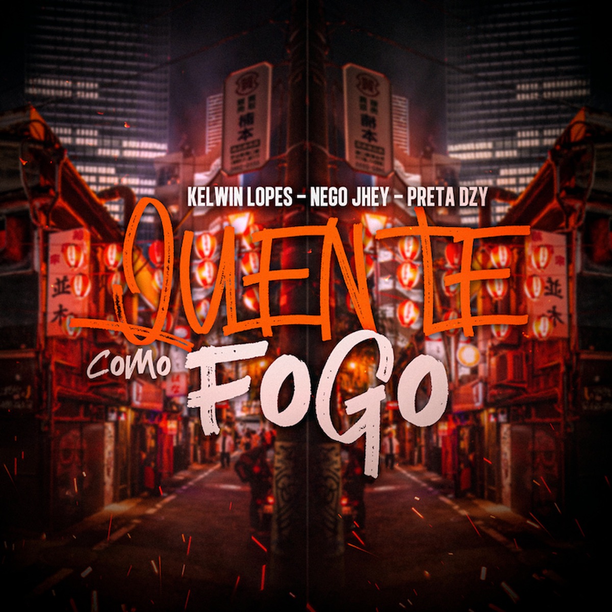 Quente Como Fogo - Single by Kelwin Lopes, Nego Jhei & Preta DZY album cover