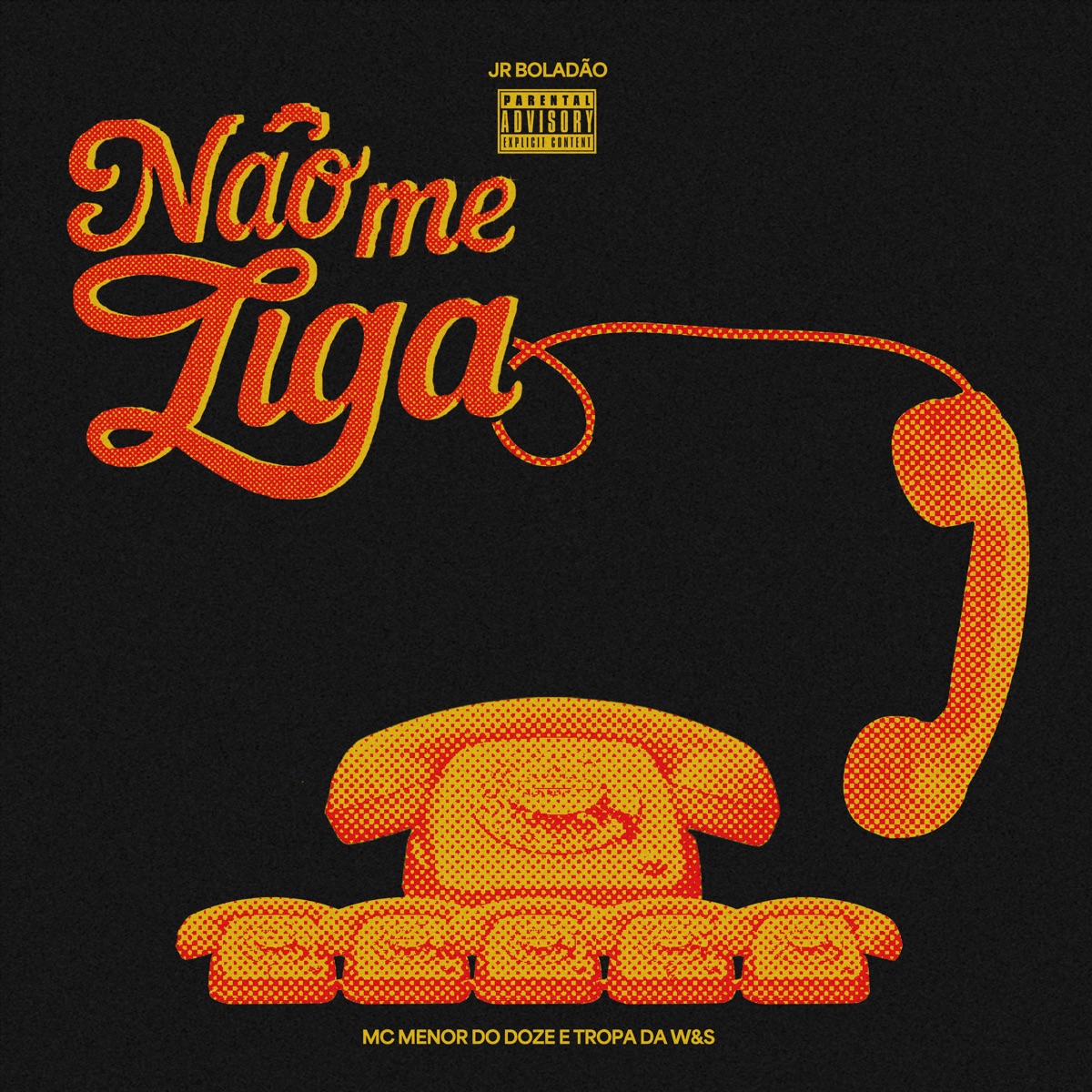 Não Me Liga - Single by MC MENOR DO DOZE, JR Boladao & Tropa da W&S album cover