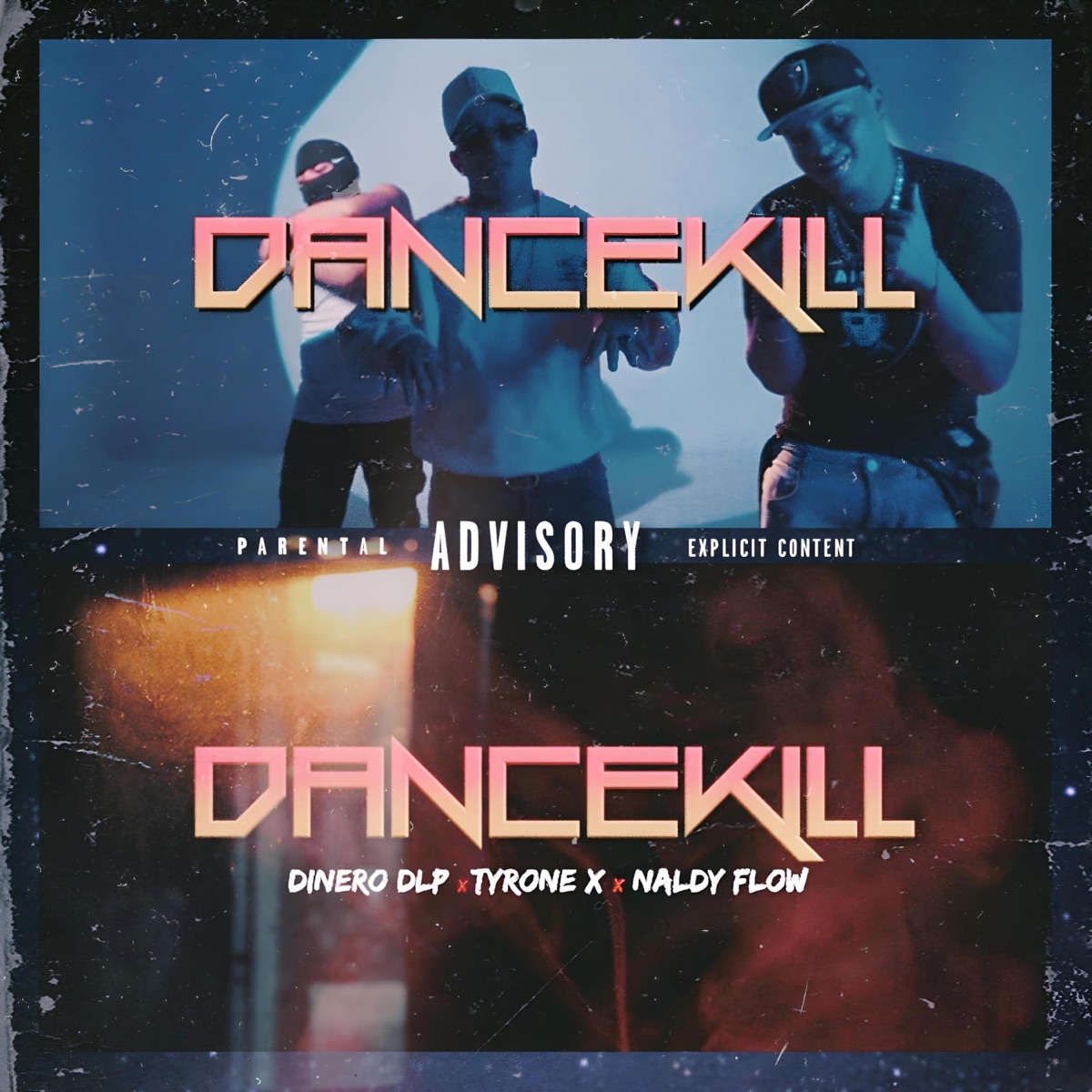 DANCEKILL (feat. TYN Tyrone X & Naldy Flow) - Single by DINERO DLP album cover