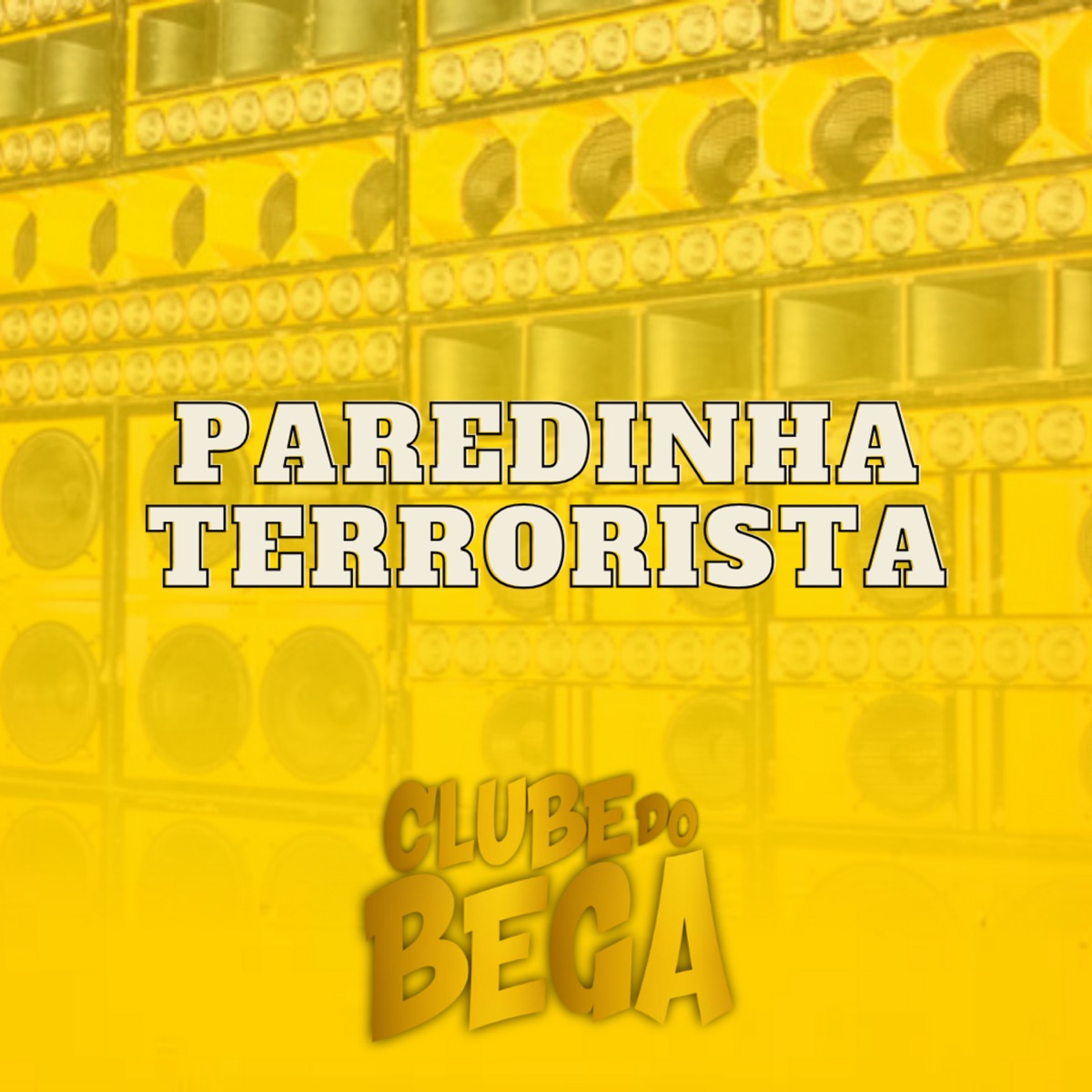 Paredinha Terrorista - Single by Mc K'Leu, MC DW9 & Dj Malvadão Original album cover