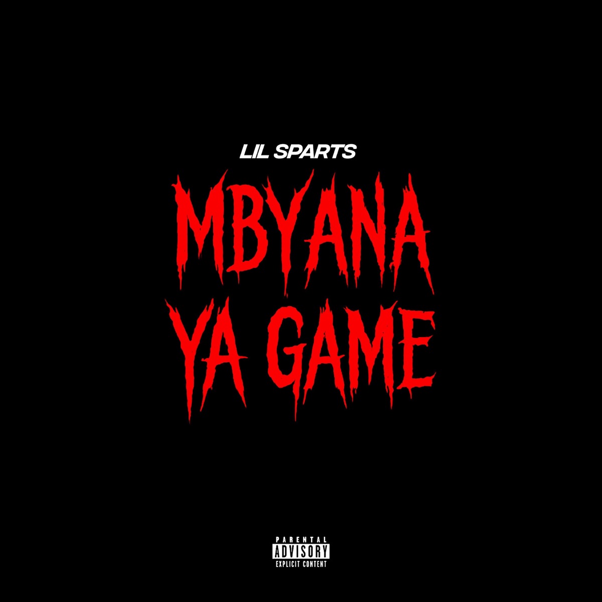 Mbyana Ya Game - Single by Lil Sparts album cover
