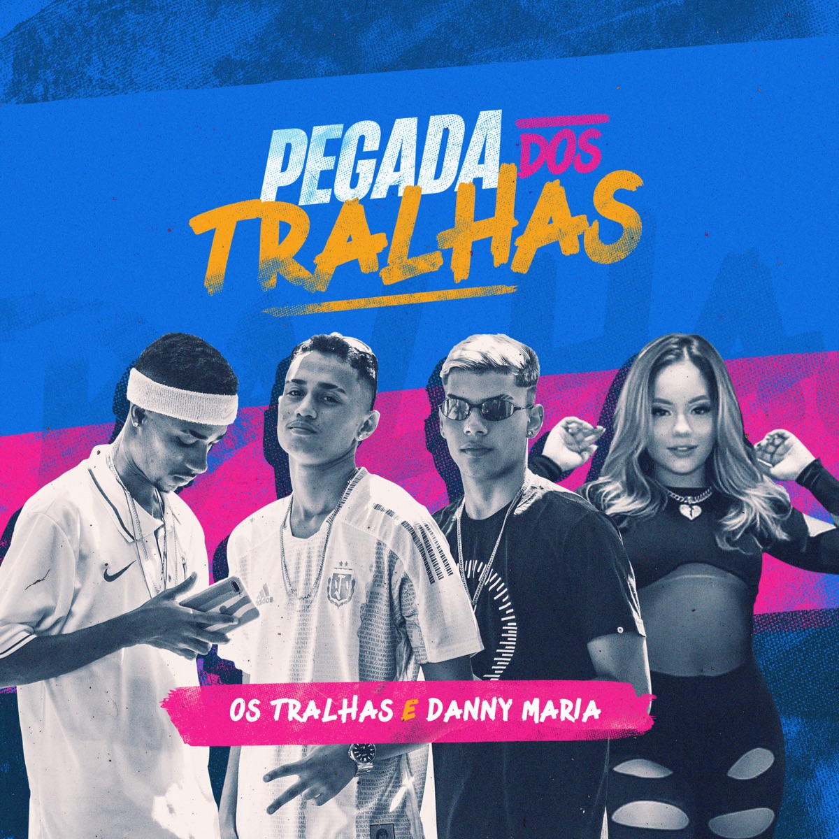 Pegada dos Tralhas - Single by Os Tralhas & Danny Maria album cover
