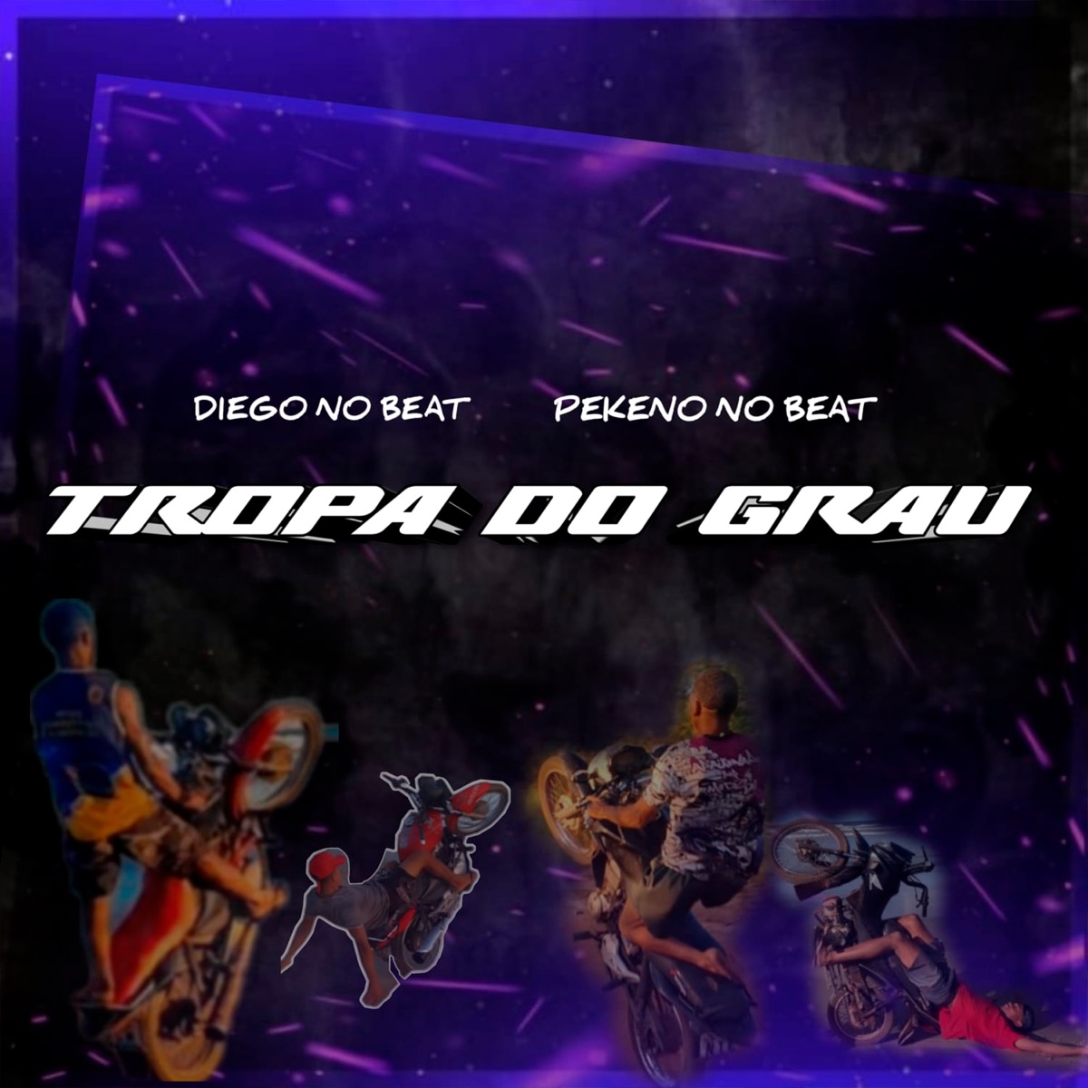 Tropa do Grau - Single by DIEGO NO BEAT & Pekeno No Beat album cover