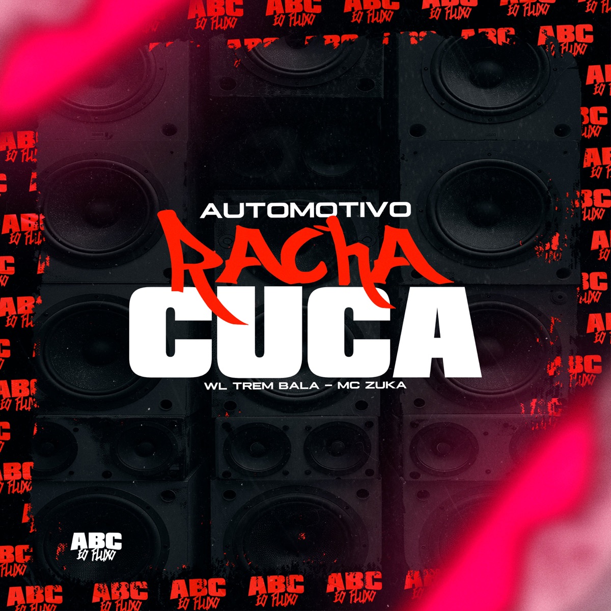 Automotivo Racha Cuca - Single by WL TREM BALA & MC ZUKA album cover