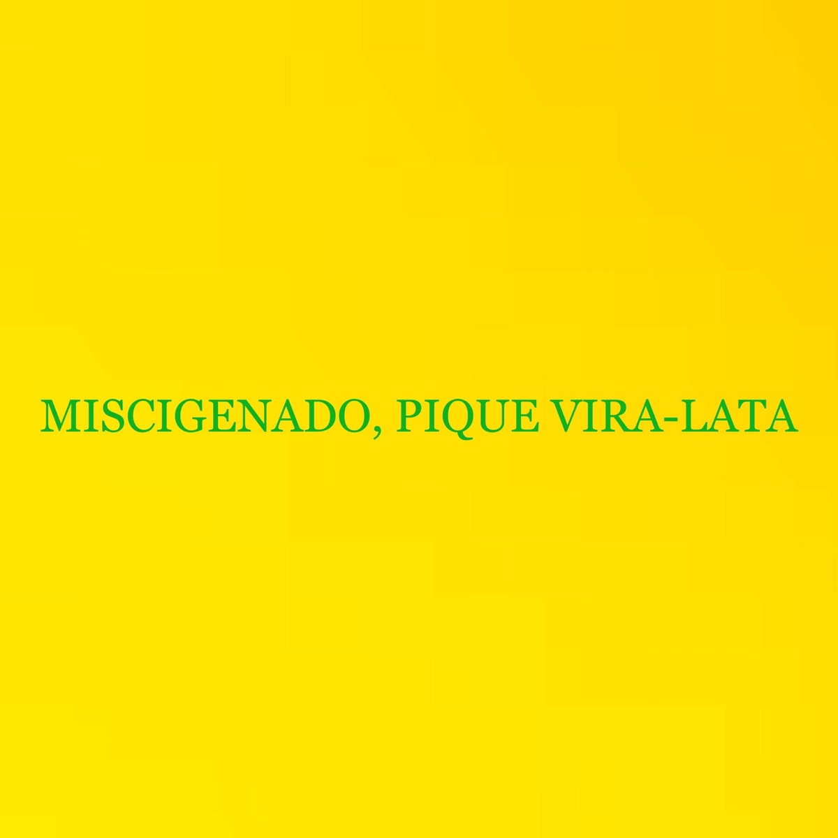 MISCIGENADO, PIQUE VIRA-LATA - Single by BD Asas album cover