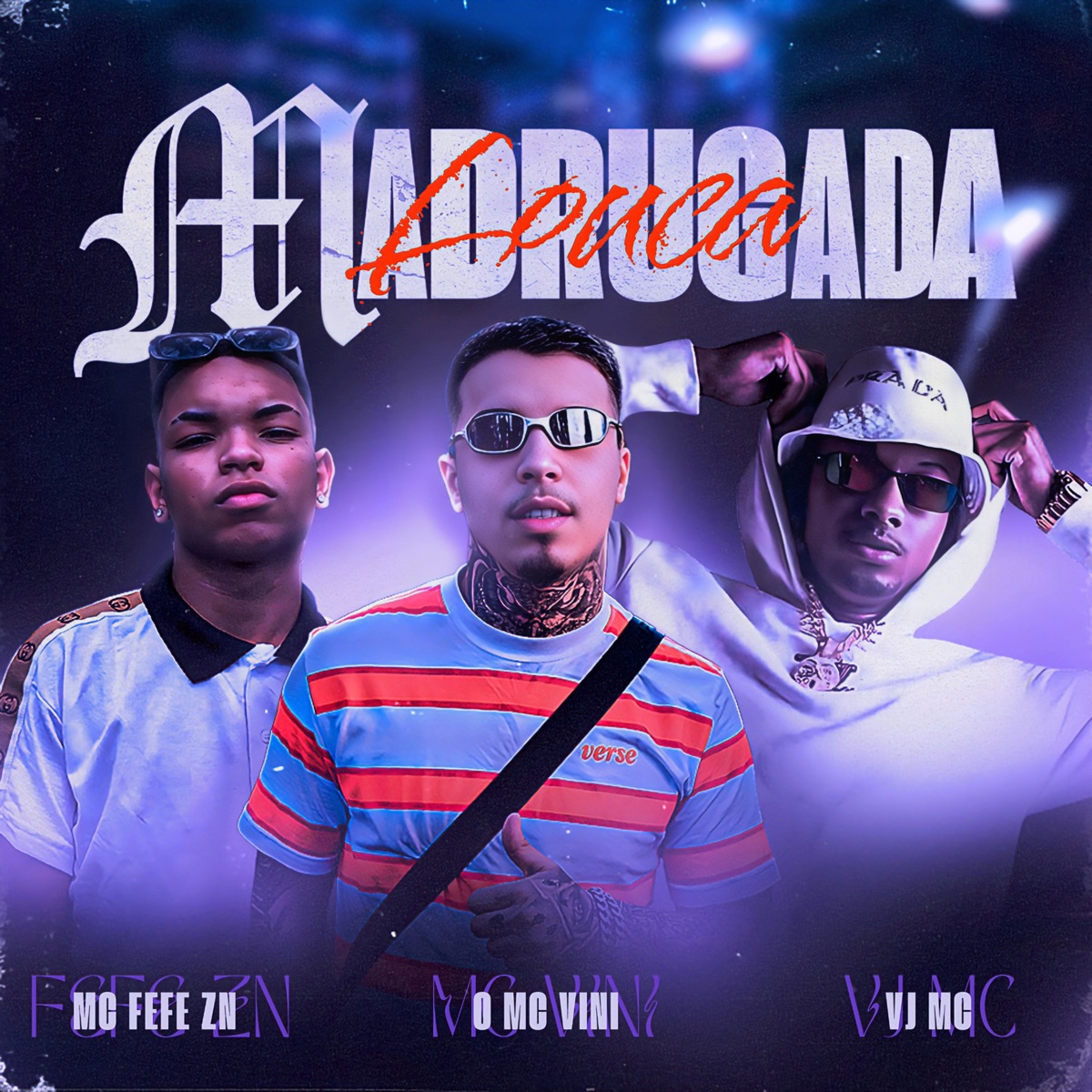 Madrugada Louca (feat. VJ Mc) - Single by O mc vini, Mc Fefe ZN & barthdeverdade album cover