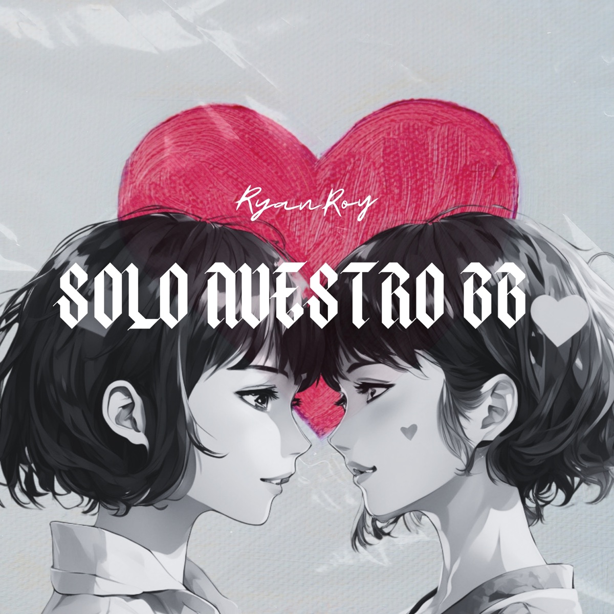 Solo Nuestro BB - Single by Ryan Roy album cover