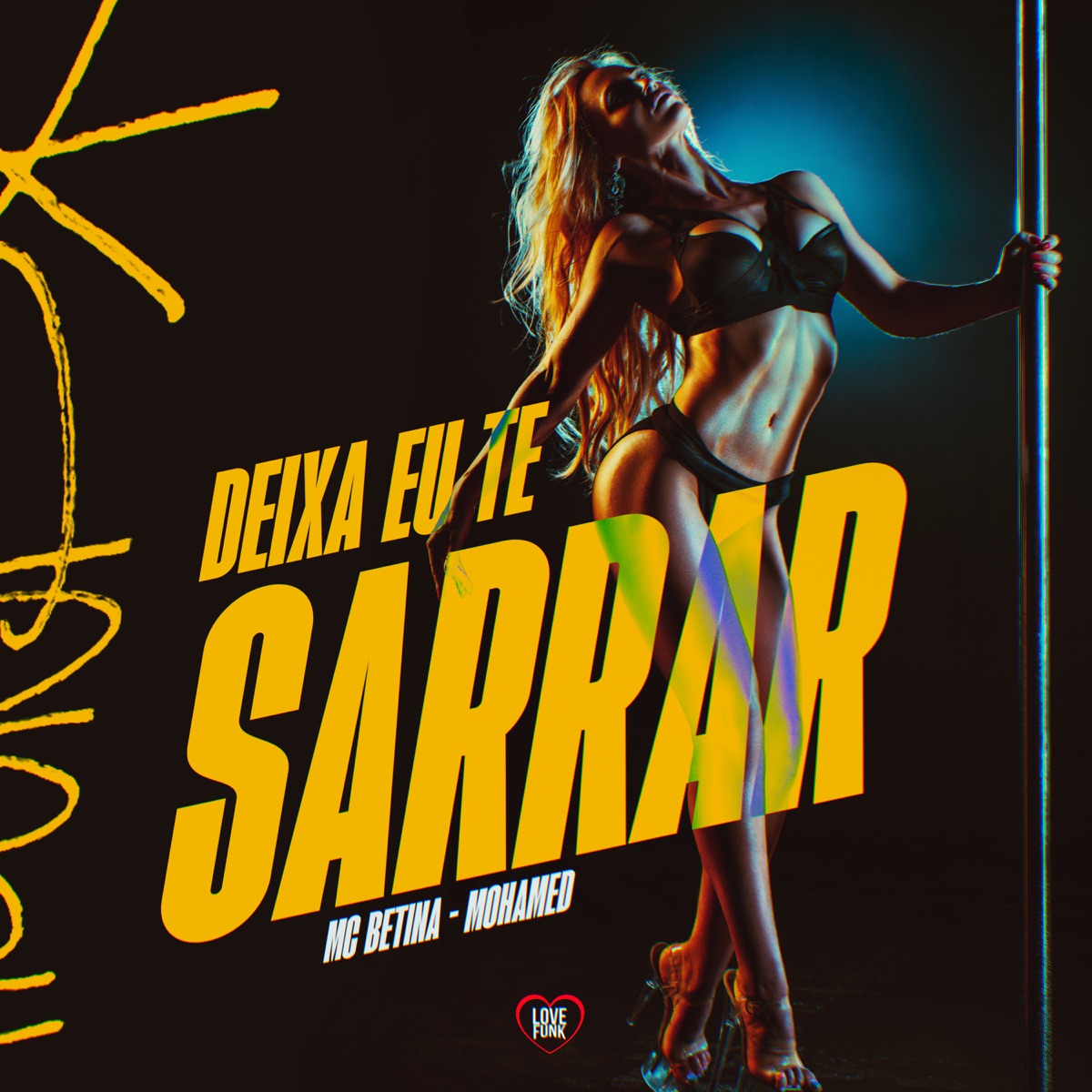 Deixa Eu Te Sarrar - Single by Mc Betina & Mohamed album cover