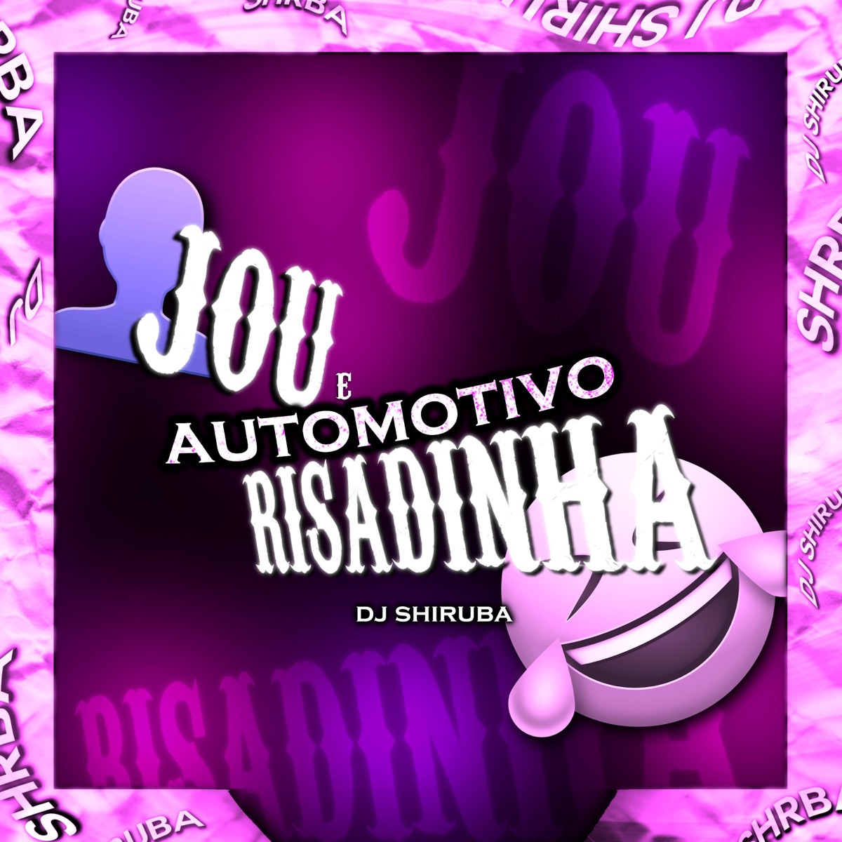 Automotivo Jou e Risadinha (feat. Mc Denny & MC Gaagaah) - Single by DJ Shiruba album cover