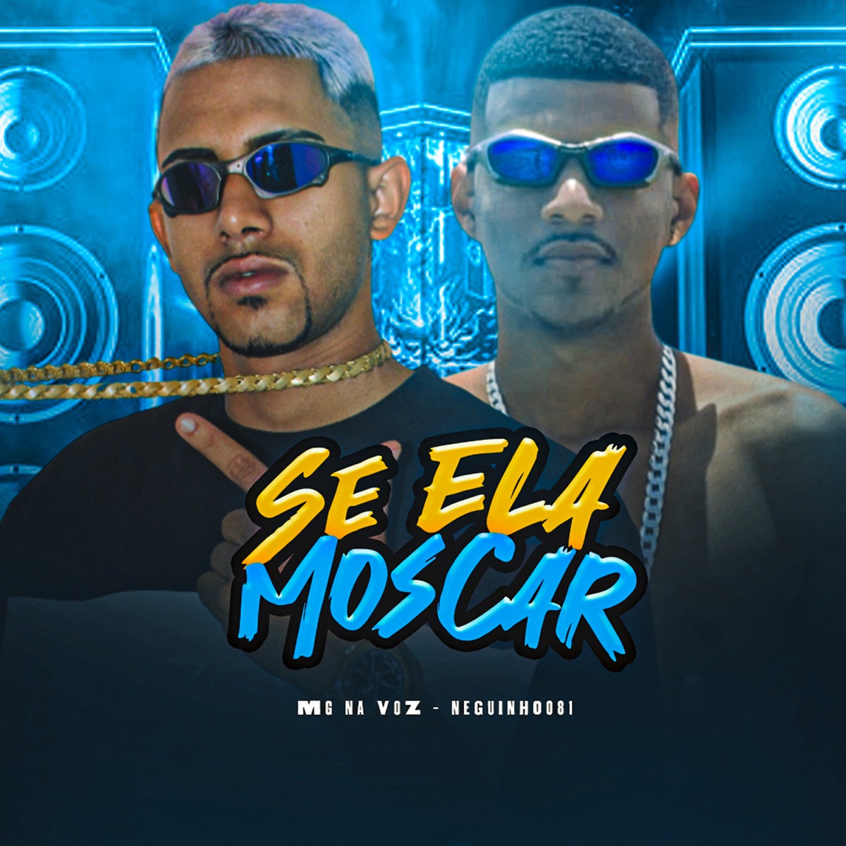 Se Ela Moscar - Single by Mg na Voz & Neguinho 081 album cover