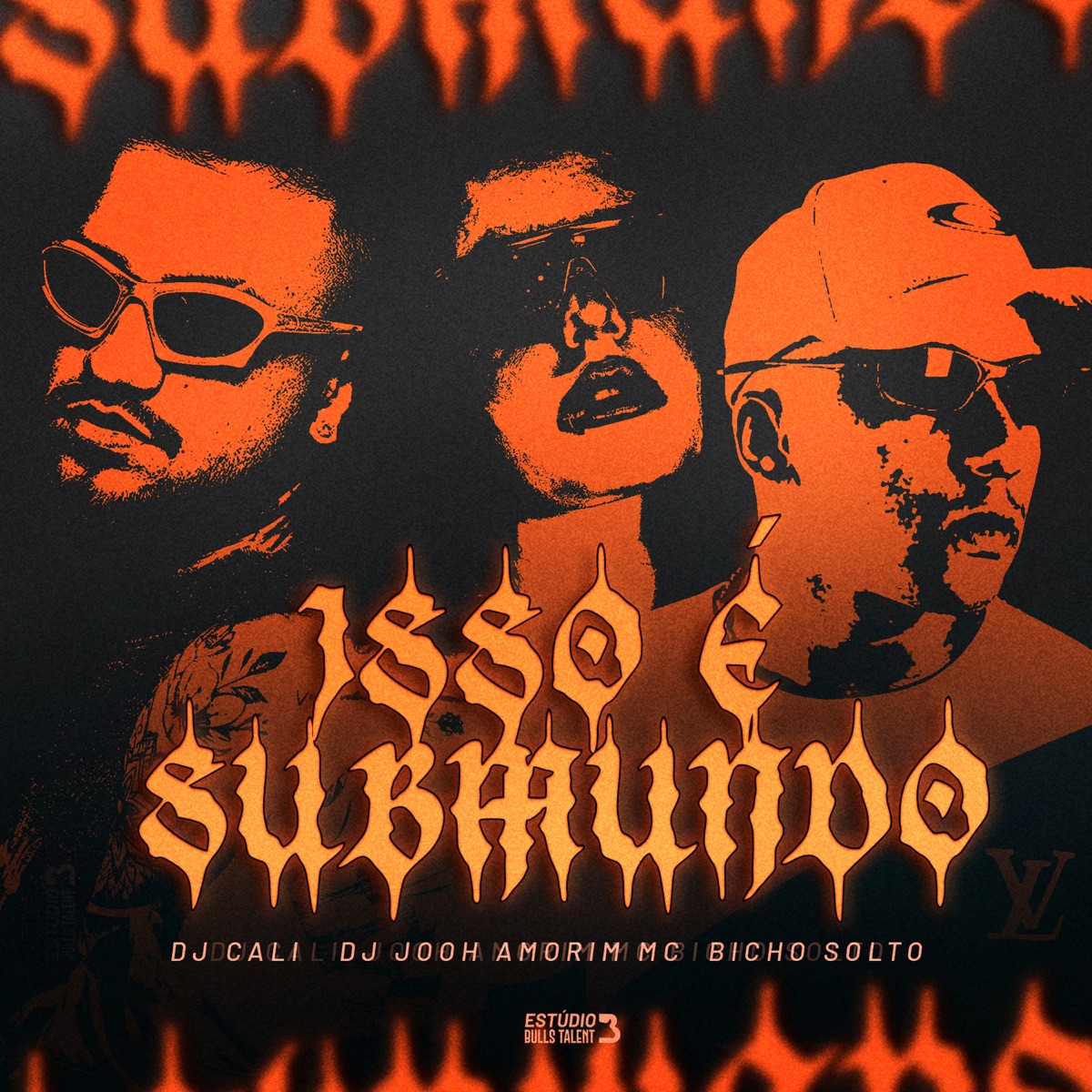 ISSO É SUBMUNDO - Single by DJ Cali, DJ Jooh Amorim & MC Bicho Solto album cover