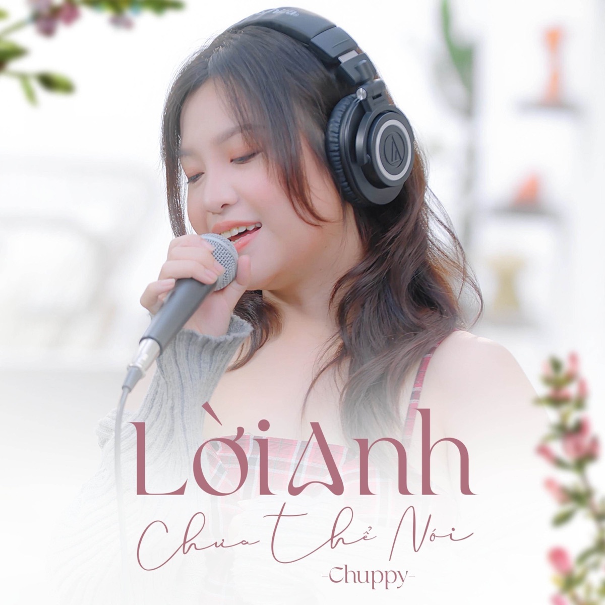 Lời Anh Chưa Thể Nói - Single by Chuppy album cover