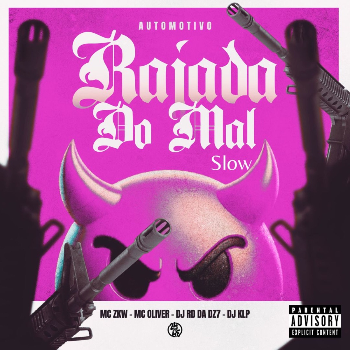 Automotivo Rajada do Mal - Slow (feat. DJ KLP OFC) - Single by DJ RD DA DZ7, Mc Oliver & MC ZKW album cover