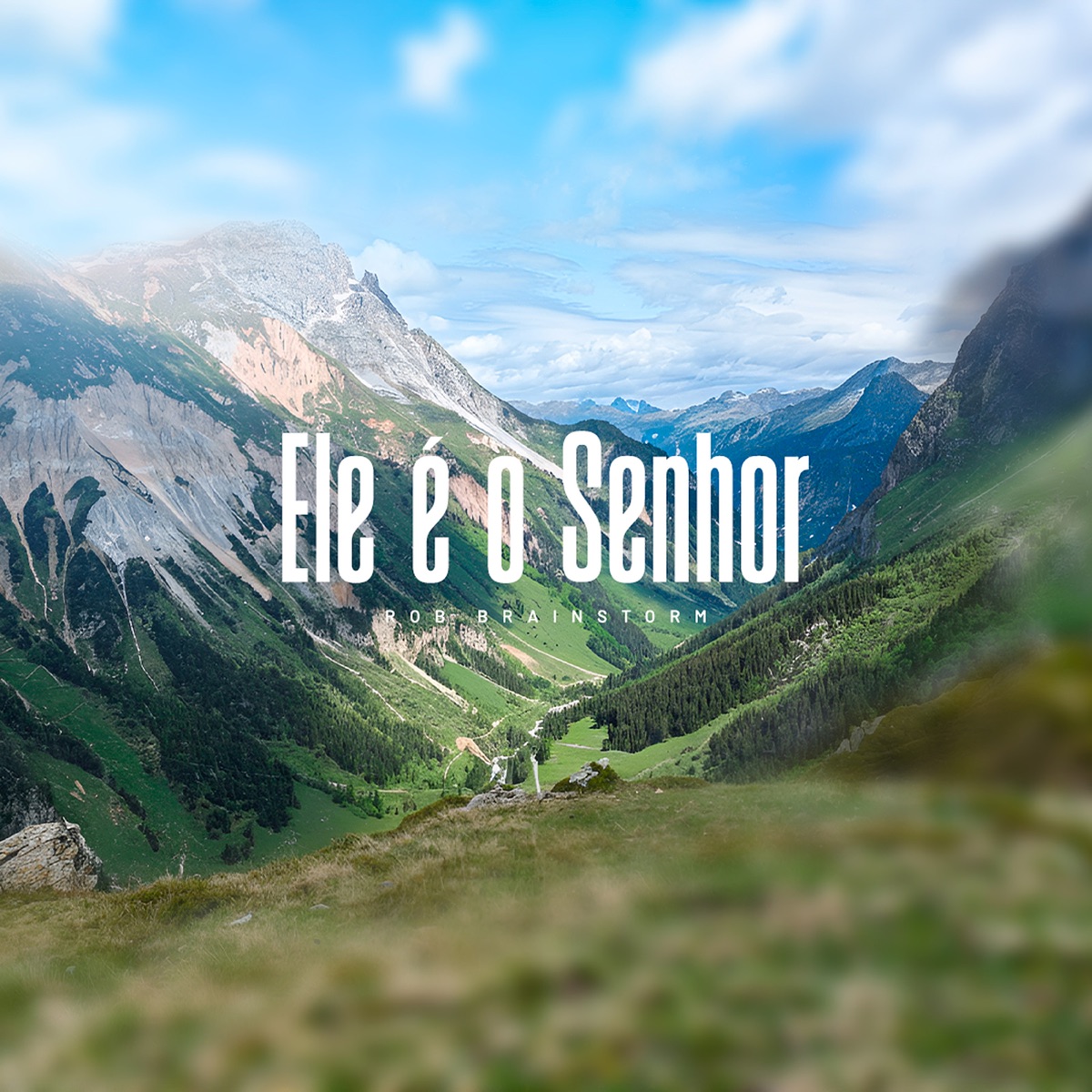 Ele É O Senhor - Single by Rob Brainstorm album cover