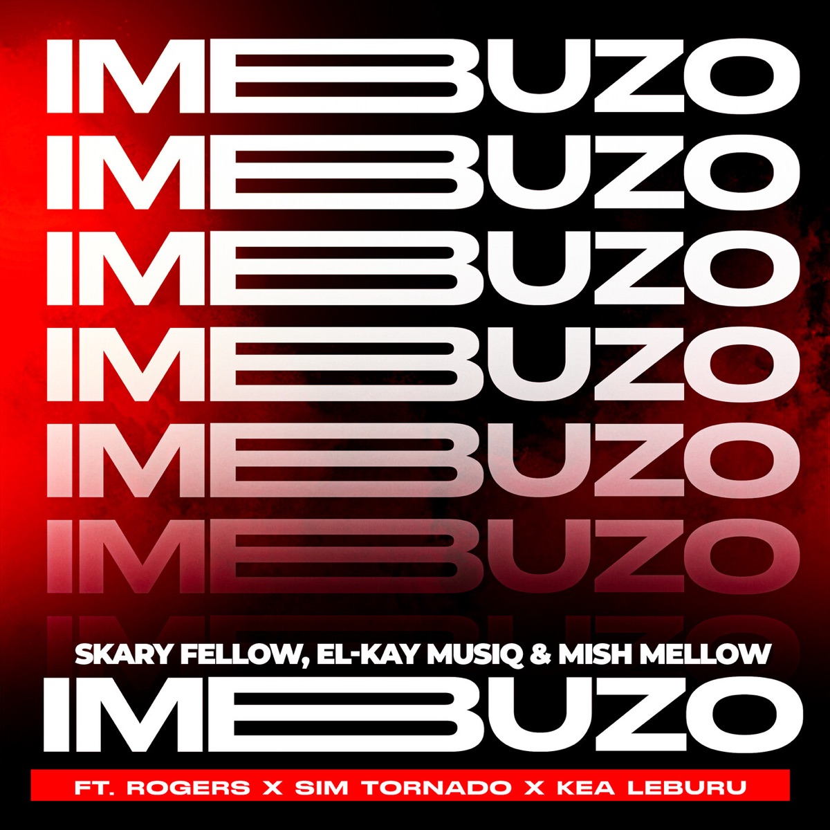 IMBUZO (feat. Rogers, Sim Tornado & Kea Leburu) - Single by Skary Fellow, El-Kay MusiQ & Mish Mellow album cover