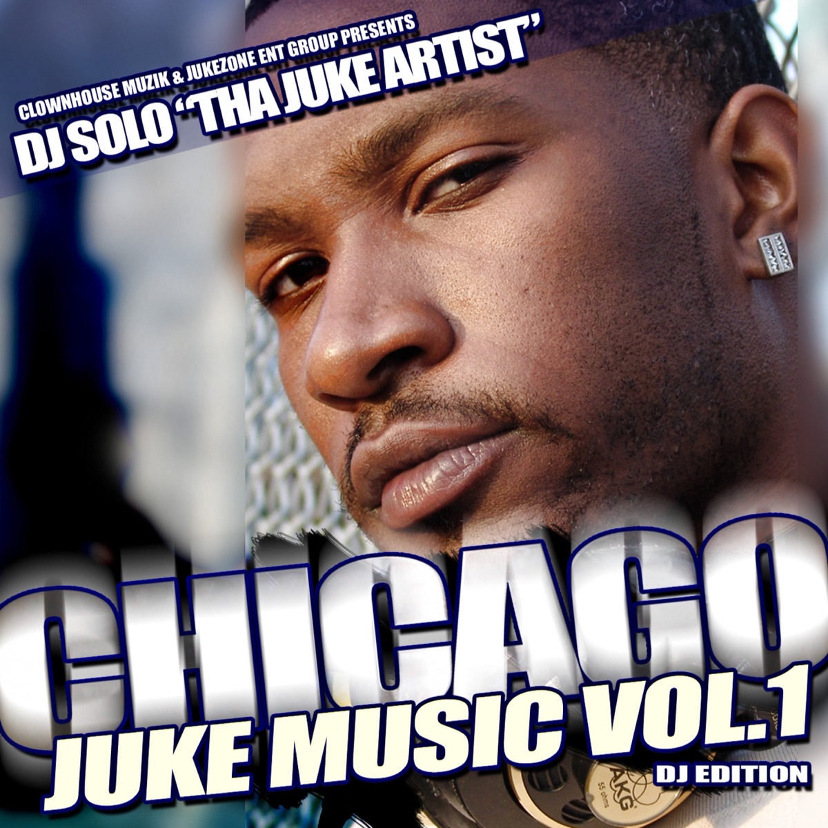 Chicago Juke Music, Vol. 1 by DJ Solo album cover