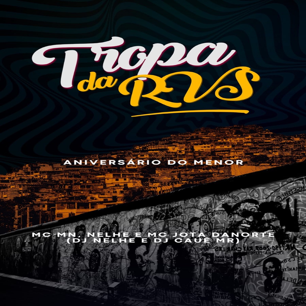 Aniversário do Menor (feat. RVS Prod, MC JOTA DANORTE & Nelhe) - Single by Dj Nelhe, DJ Cauê MR & MC MN album cover