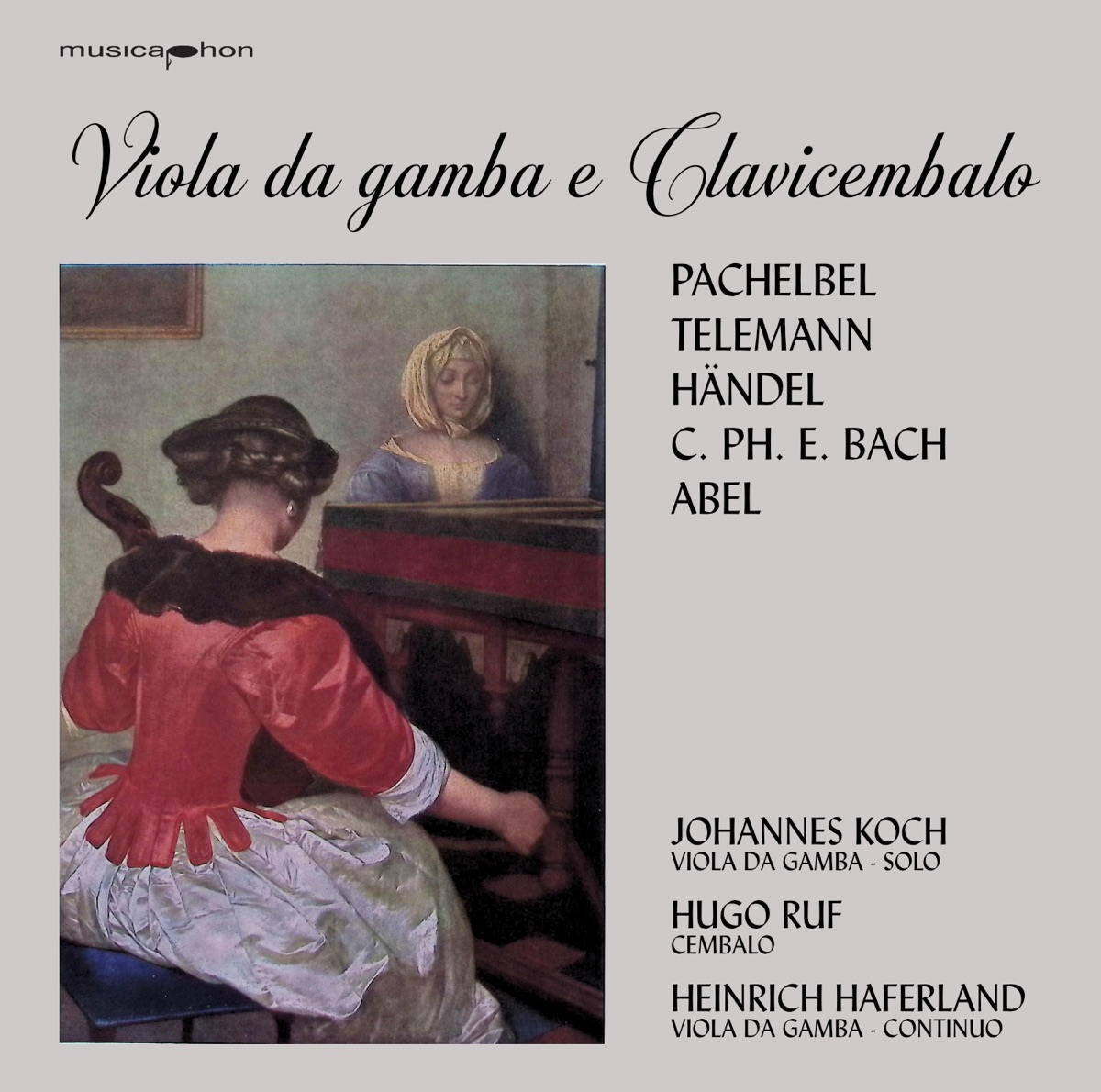 Viola da gamba e Clavicembalo by Johannes Koch, Hugo Ruf & Heinrich Haferland album cover